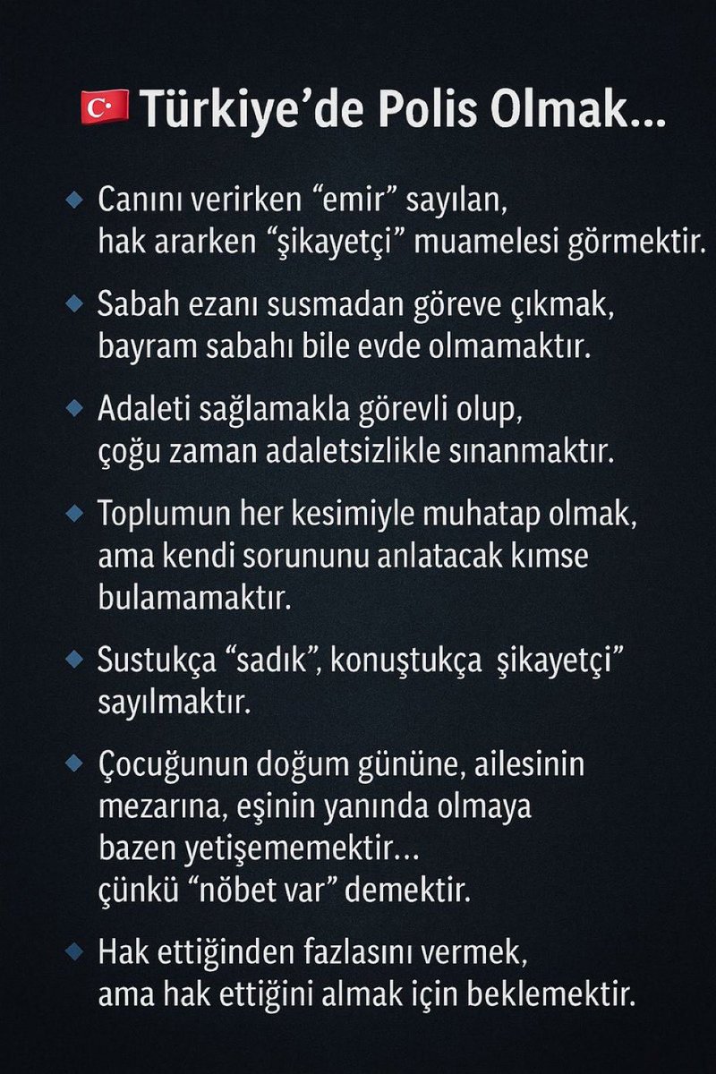 Türkiye’de polis olmak, kendi hayatından vazgeçip başkasının hayatını korumaktır
 #TürkiyedePolisOlmak