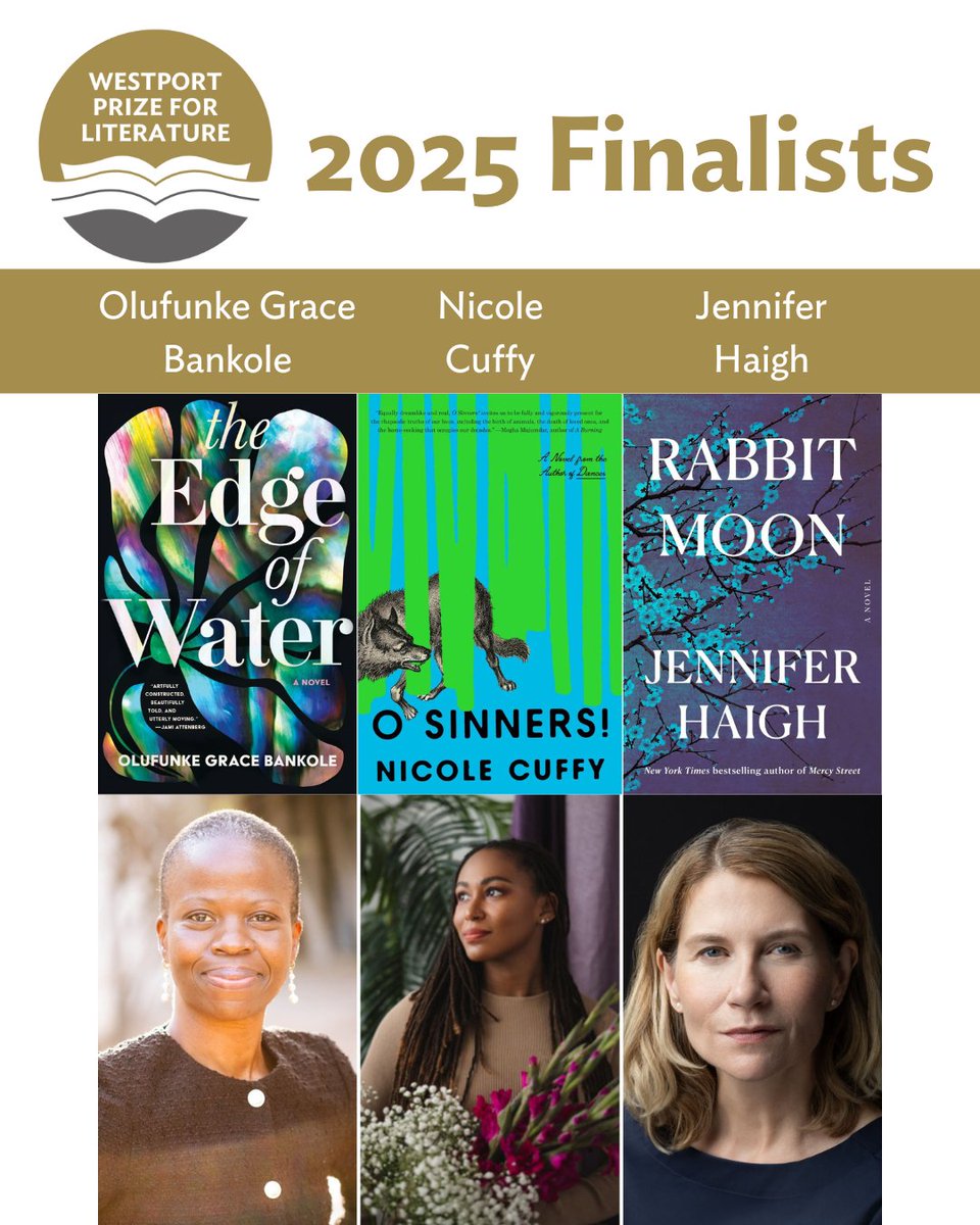 Westport Library (@westportlibrary) on Twitter photo "The Edge of Water" by <a href="/ogracebankole/">Olufunke Grace Bankole</a>, "O Sinners" by <a href="/nicolethecuffy/">Nicole A. Cuffy</a>, & "Rabbit Moon" by Jennifer Haigh are the finalists for the 2025 Westport Prize for Literature, awarded annually to honor an original work of literary fiction that is both relevant and timeless. "The Edge of Water" by <a href="/ogracebankole/">Olufunke Grace Bankole</a>, "O Sinners" by <a href="/nicolethecuffy/">Nicole A. Cuffy</a>, & "Rabbit Moon" by Jennifer Haigh are the finalists for the 2025 Westport Prize for Literature, awarded annually to honor an original work of literary fiction that is both relevant and timeless.