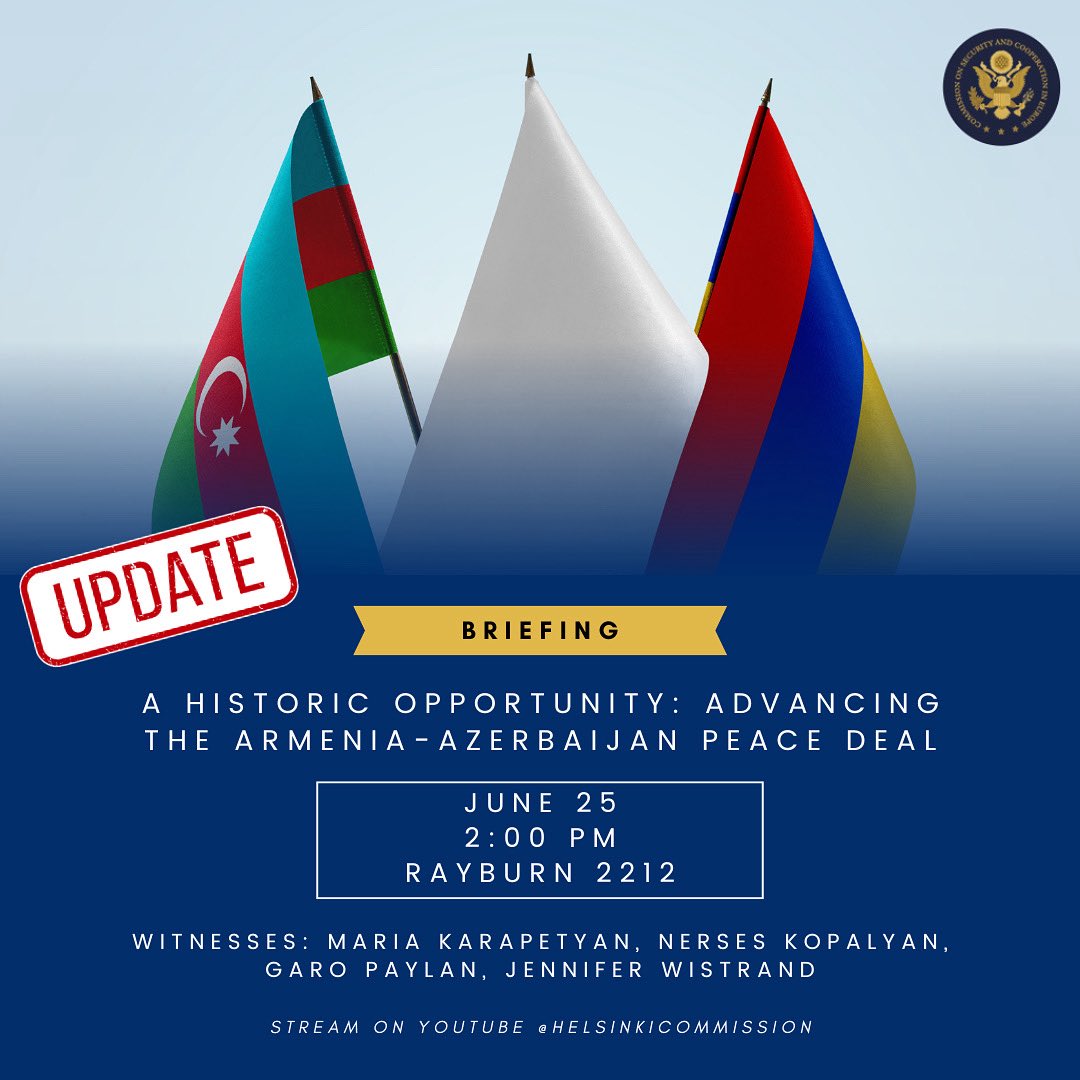 PANELIST ADDED: Join us on Wednesday, June 25 to hear expert testimony from <a href="/MariaKarapet/">Maria Karapetyan</a>, <a href="/hyepatriarch/">Professor Kopalyan</a>, <a href="/GaroPaylan/">Garo Paylan - Կարօ Փայլան</a> &amp; Jennifer Wistrand about the state of peace talks between Armenia &amp; Azerbaijan.
 
For more information, please visit: csce.gov/press-releases…
