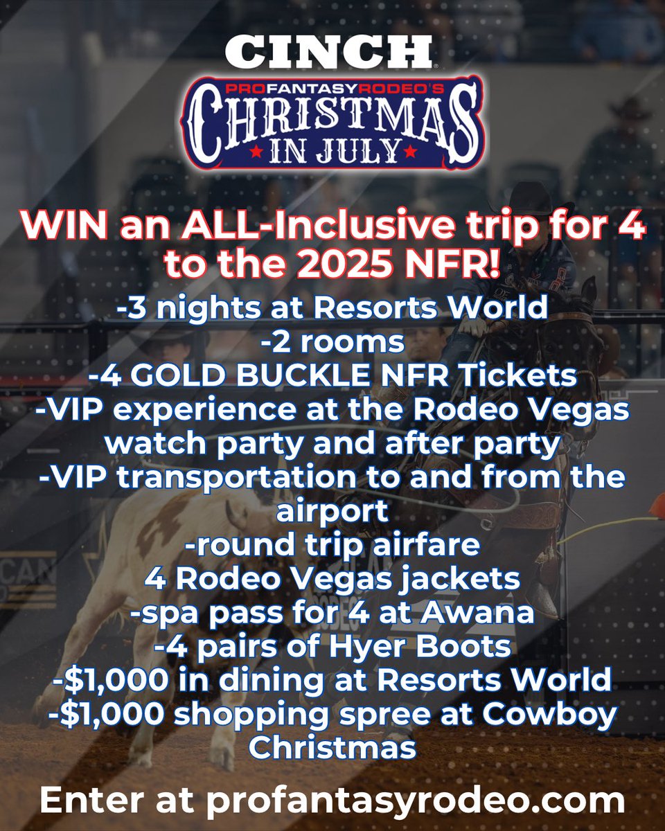 ProFantasyRodeo's tweet image. Have you got your Christmas In July Pro Fantasy team yet? Pro Fantasy Rodeo’s Christmas in July presented by CINCH, is now open, and this year’s grand prize is bigger than ever. We are giving away an All-inclusive VIP NFR trip for 4!!! Enter at profantasyrodeo.com