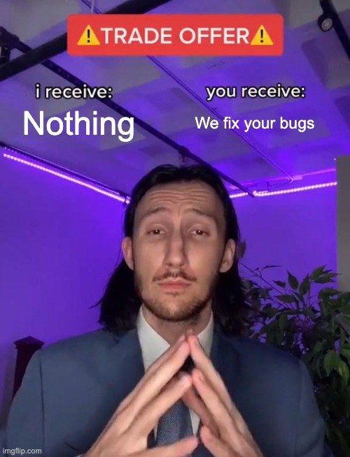 Starting a co that fixes bugs for you and looking for help refining it.

The ask: use our software and we’ll make it free and help you fix a bunch of bugs! Dm if interested.

Also, if you’re not a good fit, that’s OK! Would appreciate a RT for viz!