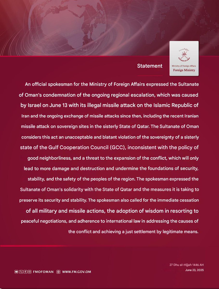 🇴🇲 Oman condemns the ongoing regional escalation caused by Israel on June 13th, which led to today's attacks on Qatar.