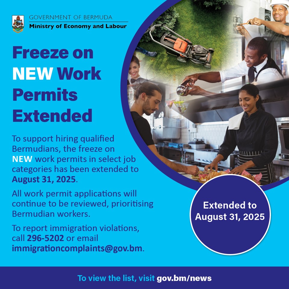 The freeze on new work permits in select job categories has been extended to August 31, 2025.

The Ministry continues to prioritize job opportunities for Bermudians and encourages skill development through DWD and Bermuda College.

Learn more at gov.bm/articles/updat…