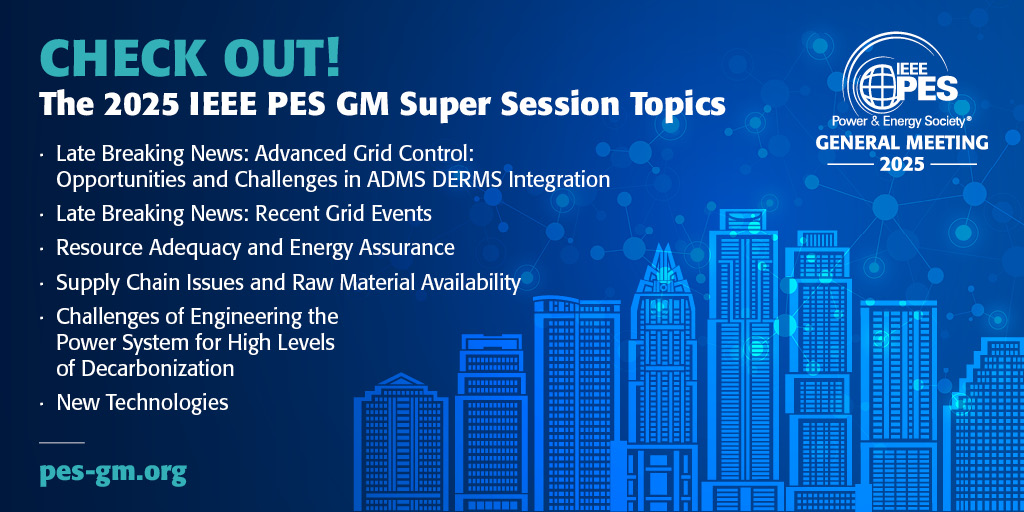 📢✨Just announced! 6 new super sessions at the 2025 General Meeting.   

Super sessions are high-profile sessions that bring together leading industry experts to discuss and explore key topics of interest in the power and energy sector.  

🔗Learn more here: