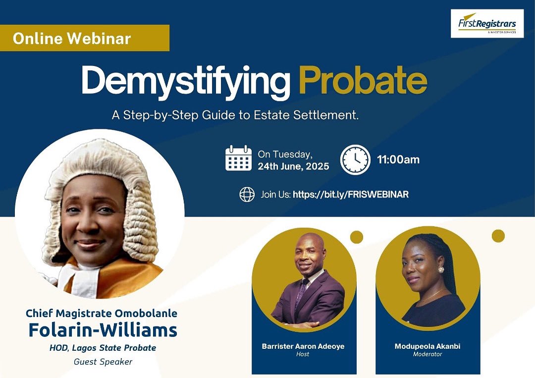 Join First Registrars for an exclusive webinar: Demystifying Probate with guest speaker Chief Magistrate Folarin Williams!

Tomorrow | ⏰ 11:00 AM
📍 Learn the step-by-step process of estate settlement from legal experts.

🔗 Secure your spot today: bit.ly/FRISWEBINAR