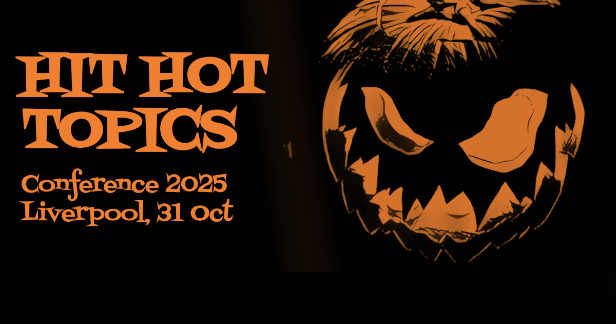 The website for the 2025 HIT Hot Topics conference is now live, and you know what that means... only two weeks left of Super Early Bird pricing. Get it BOOKED! 2025.hit.org.uk