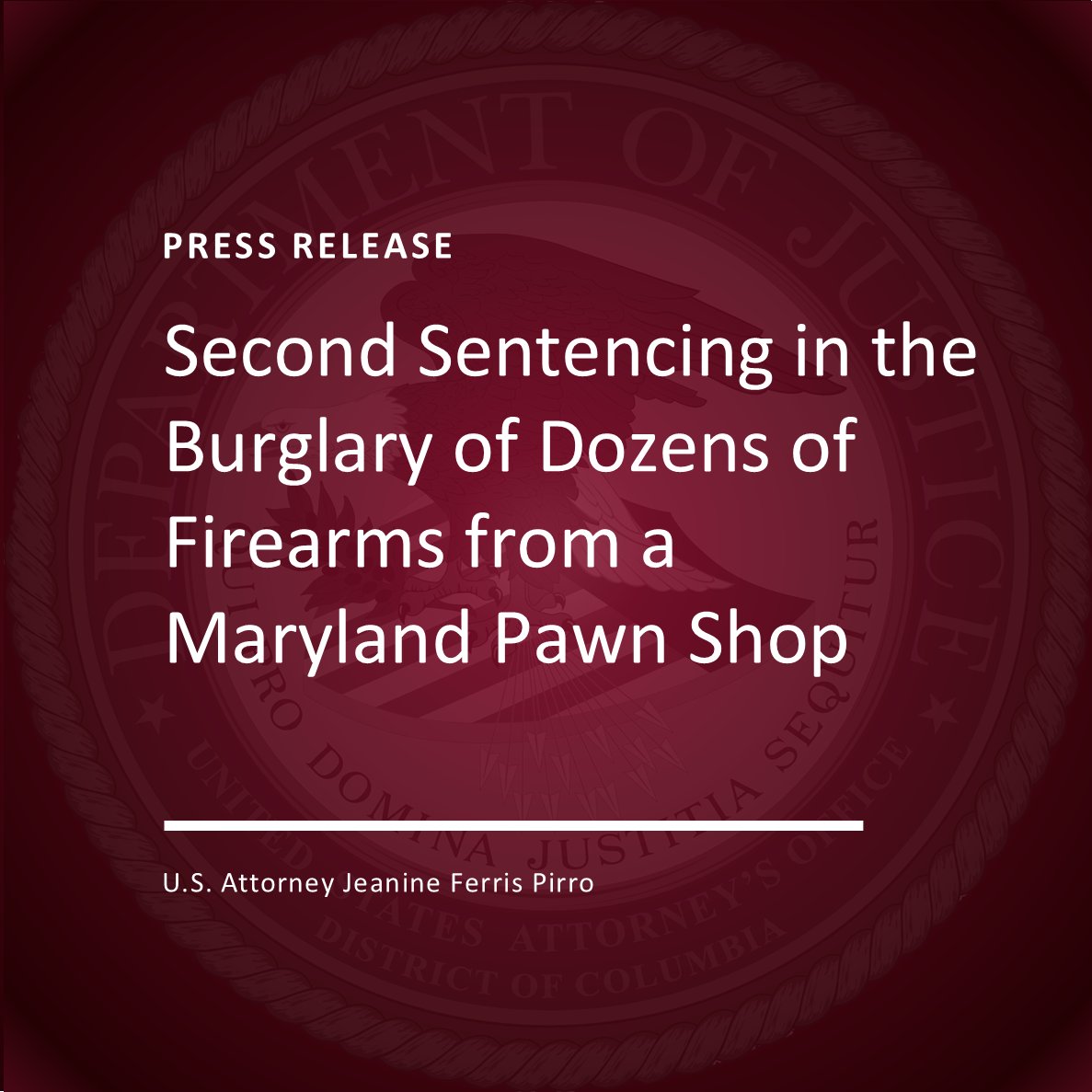 Second Sentencing in the Burglary of Dozens of Firearms from a Maryland Pawn Shop 

🔗justice.gov/usao-dc/pr/sec…

<a href="/USAttyPirro/">US Attorney Pirro</a> <a href="/ATFWashington/">ATF Washington</a> <a href="/DCPoliceDept/">DC Police Department</a> <a href="/ATFBaltimore/">ATF Baltimore</a>
