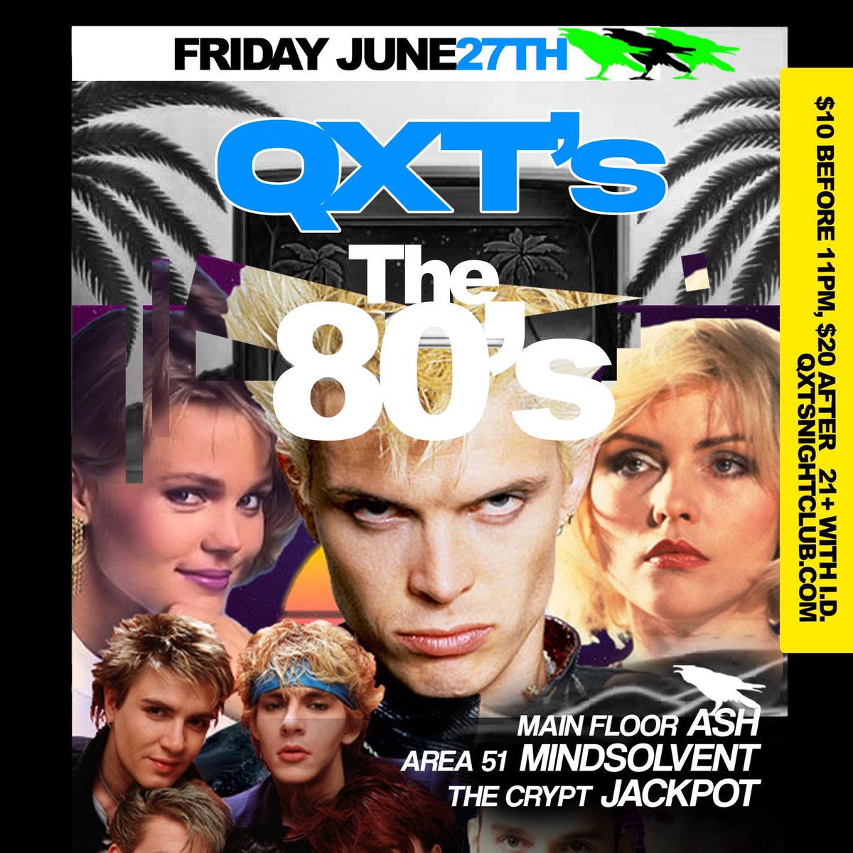 QXT's Nightclub proudly presents:
FLASHBACK FRIDAYS - THE 80's!
Friday, June 27th:
An awesome night of 80's music and dancing.
MAIN FLOOR:
DJ Ash
80's//New Wave//Brit Pop &amp; Goth
Downstairs:
THE CRYPT
DJ Jackpot
AREA 51
DJ Mindsolvent
Doors: 10PM - 3AM
21+
Kitchen open all night.