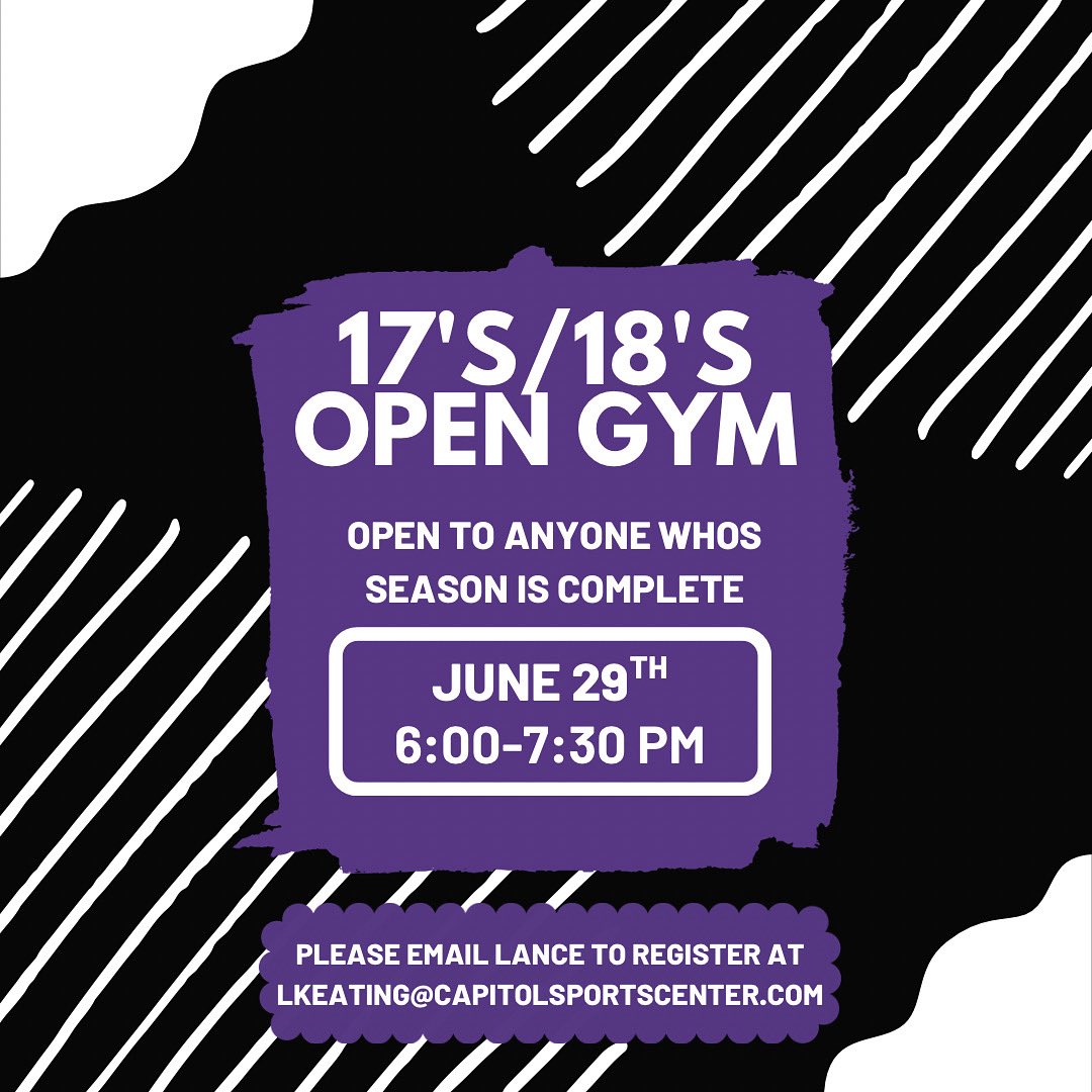 Just a reminder that we will be having an Open Gym on June 29th from 6:00-7:30 PM for any 17/18 year old who’s season is finished 🔥 Please email Club Director Lance Keating at lkeating@capitolsportscenter.com to register! We look forward to seeing everyone there 🤩