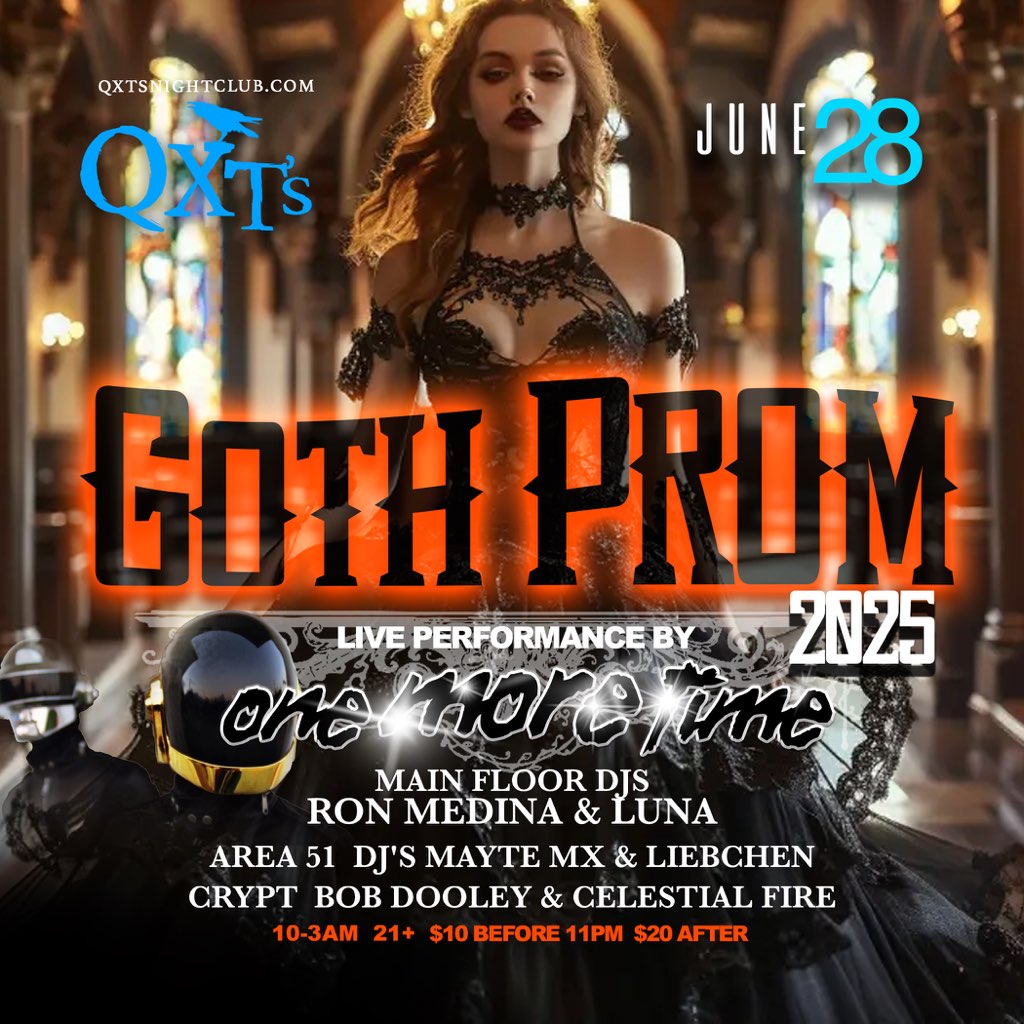 Goth Prom 2025
Let's celebrate all things dark and alternative. Relive those teenage years the right way w/ QXT's Night of formal decadence!
Main floor:
DJs Luna &amp; Ian Ford
Lower level:
Area 51: DJs Mayte MX &amp; Liebchen
The Crypt: DJs Bob Dooley &amp; Celestial Fire
Kitchen open