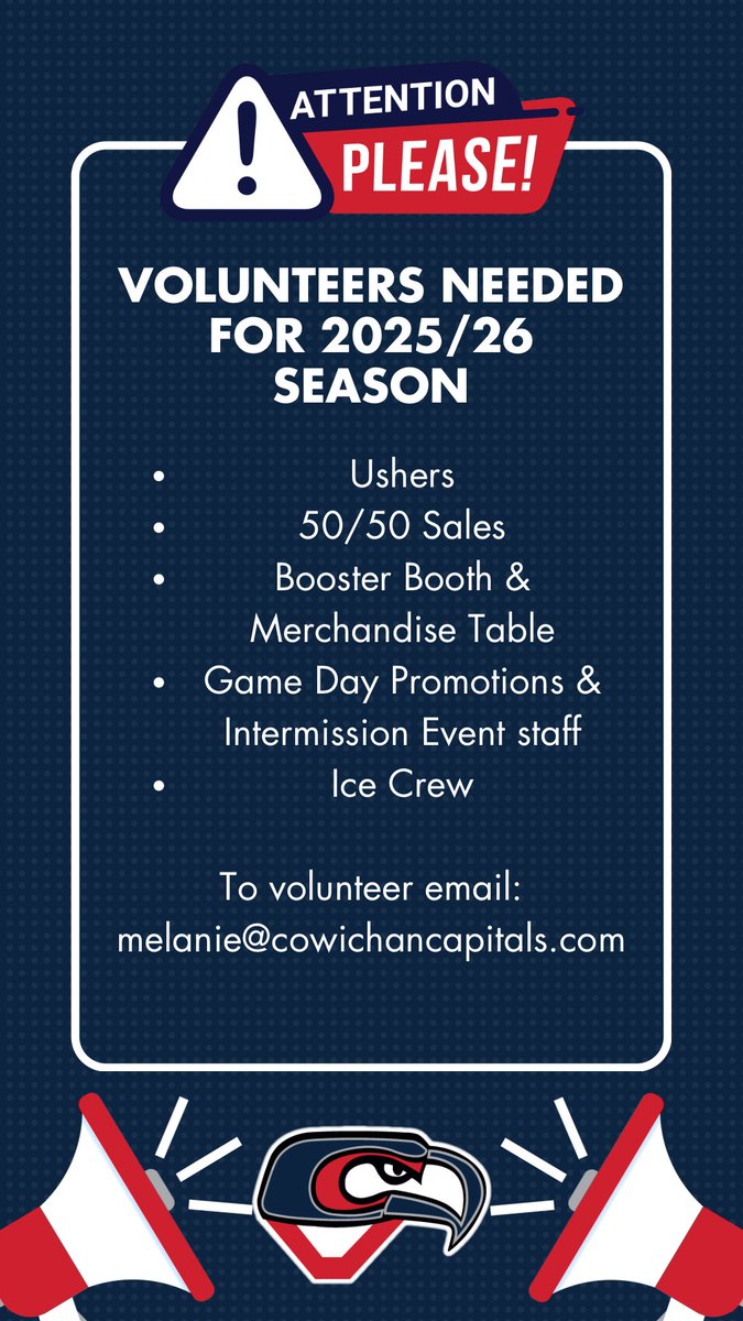 Volunteers Needed; email Melanie for more info. melanie@cowichancapitals.com