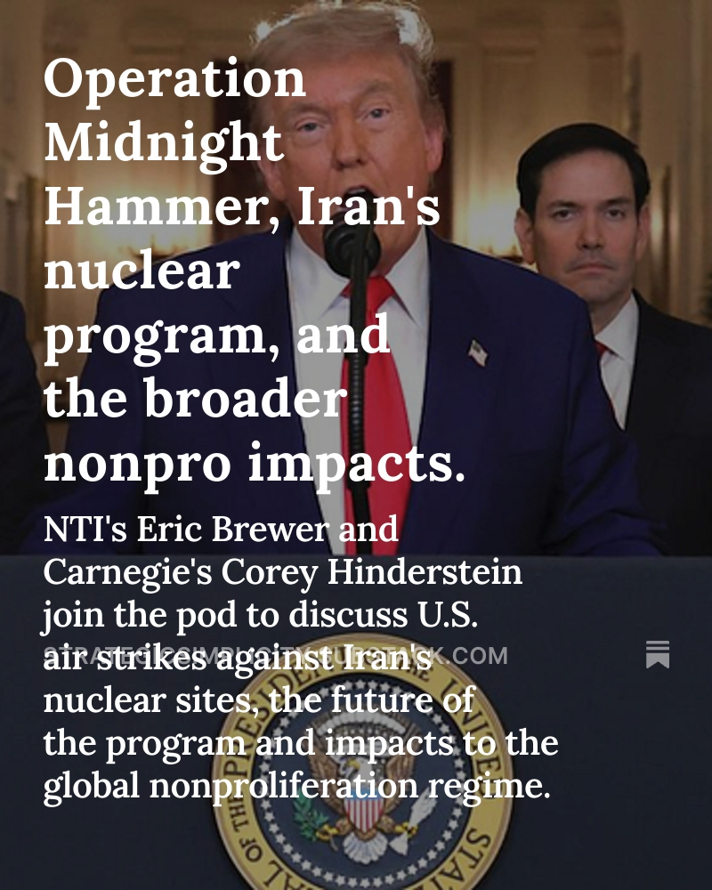 I spoke with NTI's Eric Brewer and Carnegie's Corey Hinderstein about military action against Iran's nuclear sites, the future of the nuclear program, and broader nonproliferation implications of last week's events. Link below: