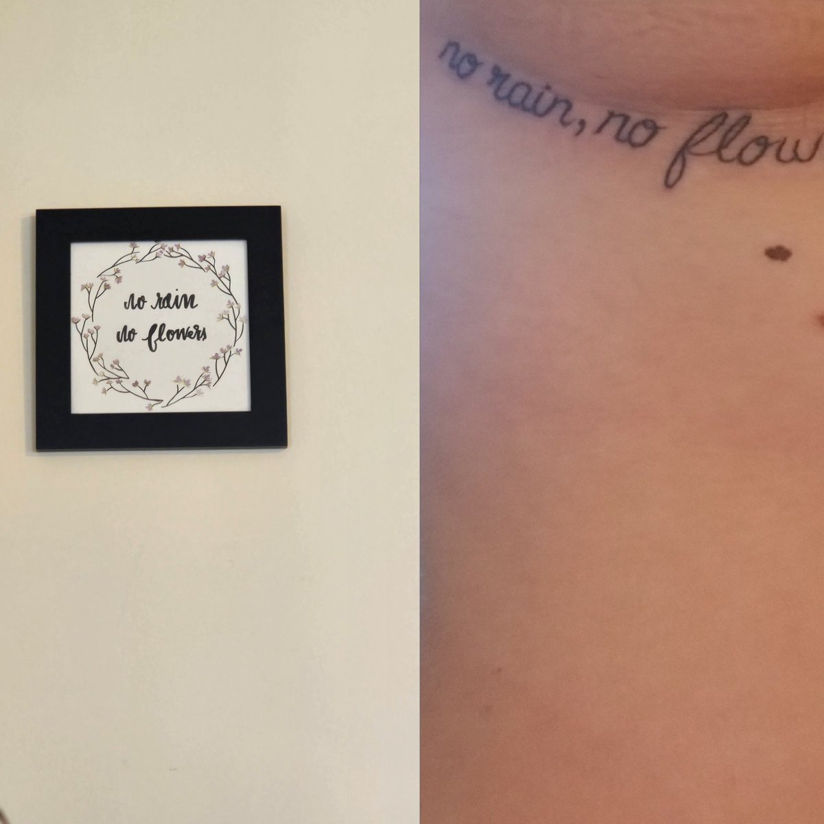 This side by side is meaningless without knowing the story behind it but I'm sharing to remind all you badass women out there that without the bad times there can't be good times (no rain, no flowers).