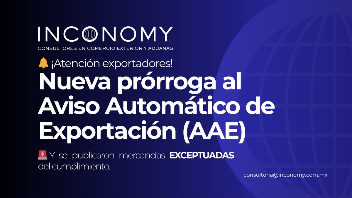 InconomyMx's tweet photo. 🚨 ¡EXPORTADORES!
Nueva prórroga al #AAE y mercancías EXCEPTUADAS
🔗 Consulta el oficio: https://t.co/6N7zPIho0Q
#ComercioExterior #Exportaciones #SNICE #AduanasMéxico #ConsultoríaAduanal https://t.co/6HhUcuicVz