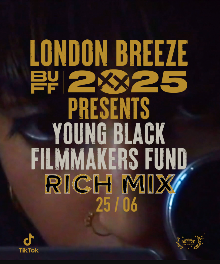 LondonBreezeFF's tweet image. We’re thrilled to be part of @BUFilmFestival Media Day 2025 this Wed @RichMixLondon , where @alexk_kay will be unveiling our Young Black Filmmakers Fund, proudly supported by @tiktok_uk Can’t wait to share this moment with the incredible line-up of films.