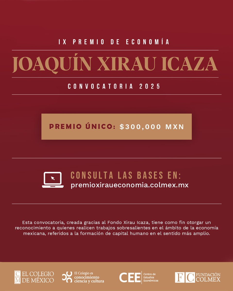 CEEColmex's tweet image. 🏆Obtén un premio de ¡$300,000 mxn!
El Premio en Economía Joaquín Xirau Icaza tiene como fin reconocer a quienes realicen trabajos sobresalientes en el ámbito de la economía mexicana.
Consulta las bases en: premioxiraueconomia.colmex.mx
¡Participa!