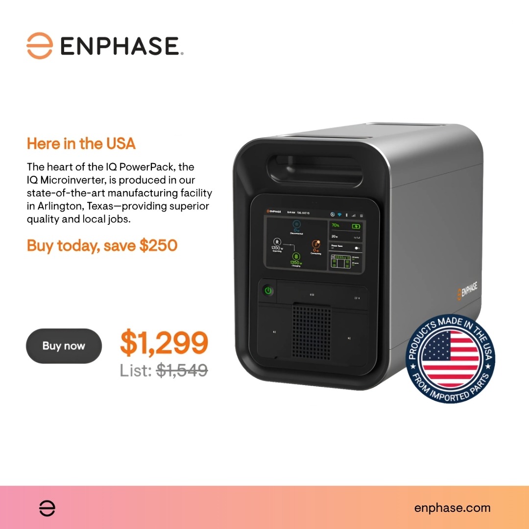 Picnics. Tailgates. Outages.

The Enphase IQ PowerPack 1500 can handle it all — no matter where the celebration takes you. Save $250 today through July 7.

At the heart of every IQ PowerPack are IQ Microinverters produced in Arlington, Texas — delivering leading quality and
