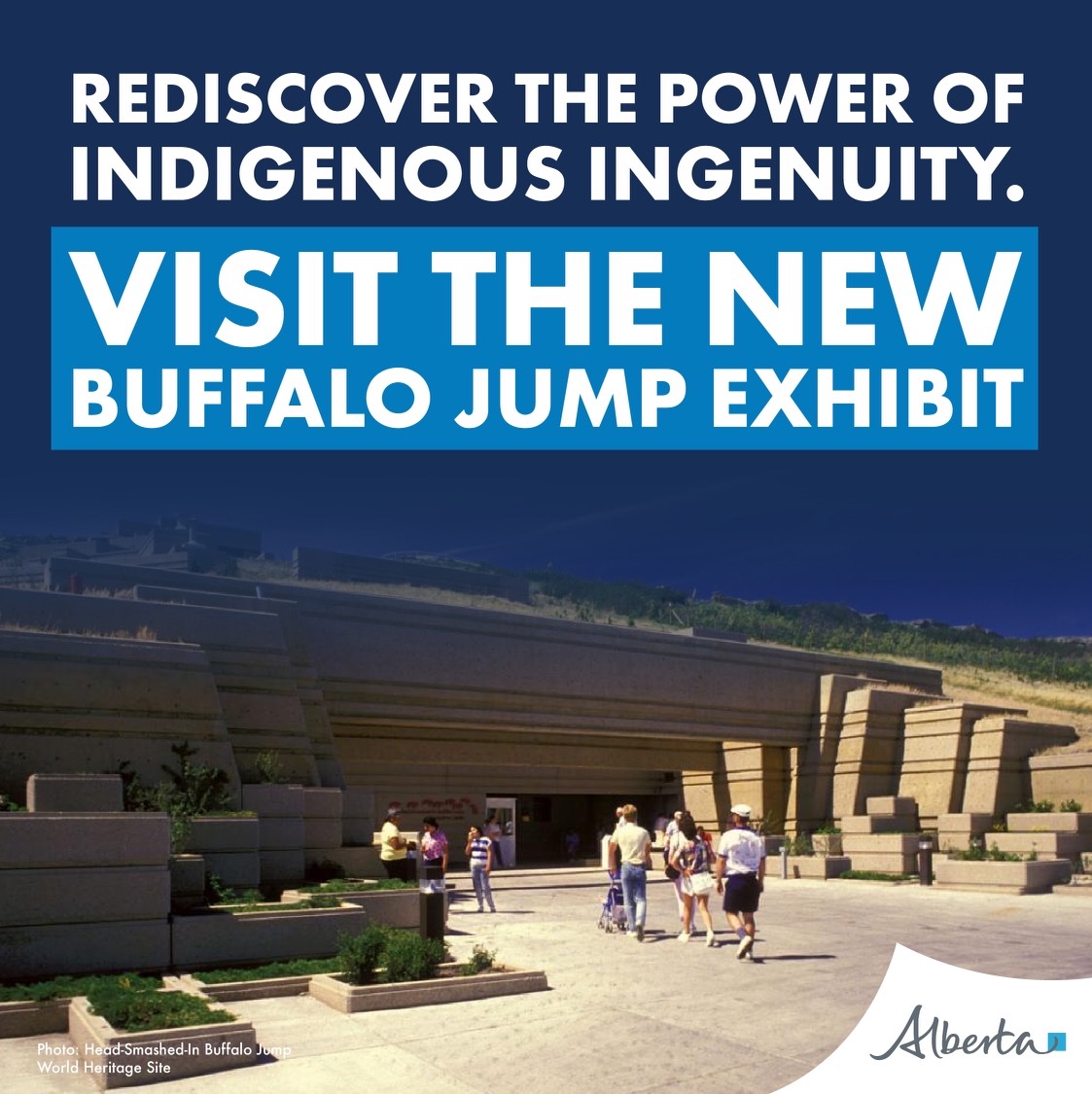 NOW OPEN: The Buffalo Hunt Exhibit at Head-Smashed-In Buffalo Jump! 

On June 18, we opened a powerful new exhibit showcasing over 6,000 years of Plains Buffalo culture, history and Indigenous ingenuity — right here at Alberta’s own UNESCO World Heritage Site. 

This immersive