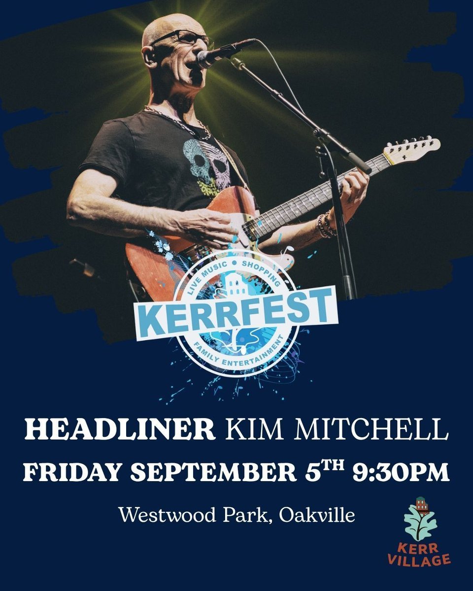 KerrVillageBIA's tweet photo. Join us Friday, Sept 5 at Kerrfest for a headline performance by Canadian rock icon Kim Mitchell. Known for hits like Go For Soda & Patio Lanterns, Mitchell brings his signature energy & spontaneity to the stage at 9:30 PM.
🎟️ https://t.co/9uoZGnfCQw
#KimMitchell #Kerrfest2025 https://t.co/zY5JJBlyIT