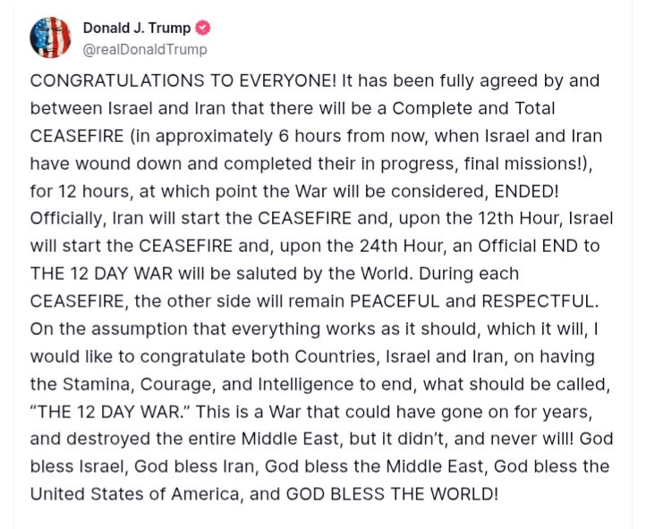#BREAKING: US President Trump announces Iran and Israel agreed on a "complete and total" ceasefire which should begin approximately 6 hours from now.