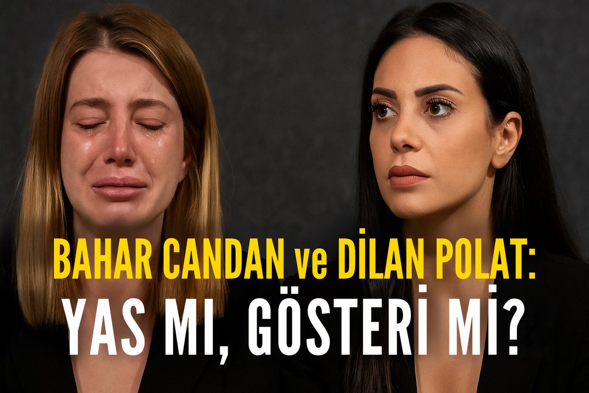 Dilan Polat ve Bahar Candan | Yas Mı, Şov Mu | Psikolojik Olay Yeri İncelemeleri
youtu.be/FI24IiffiJ8