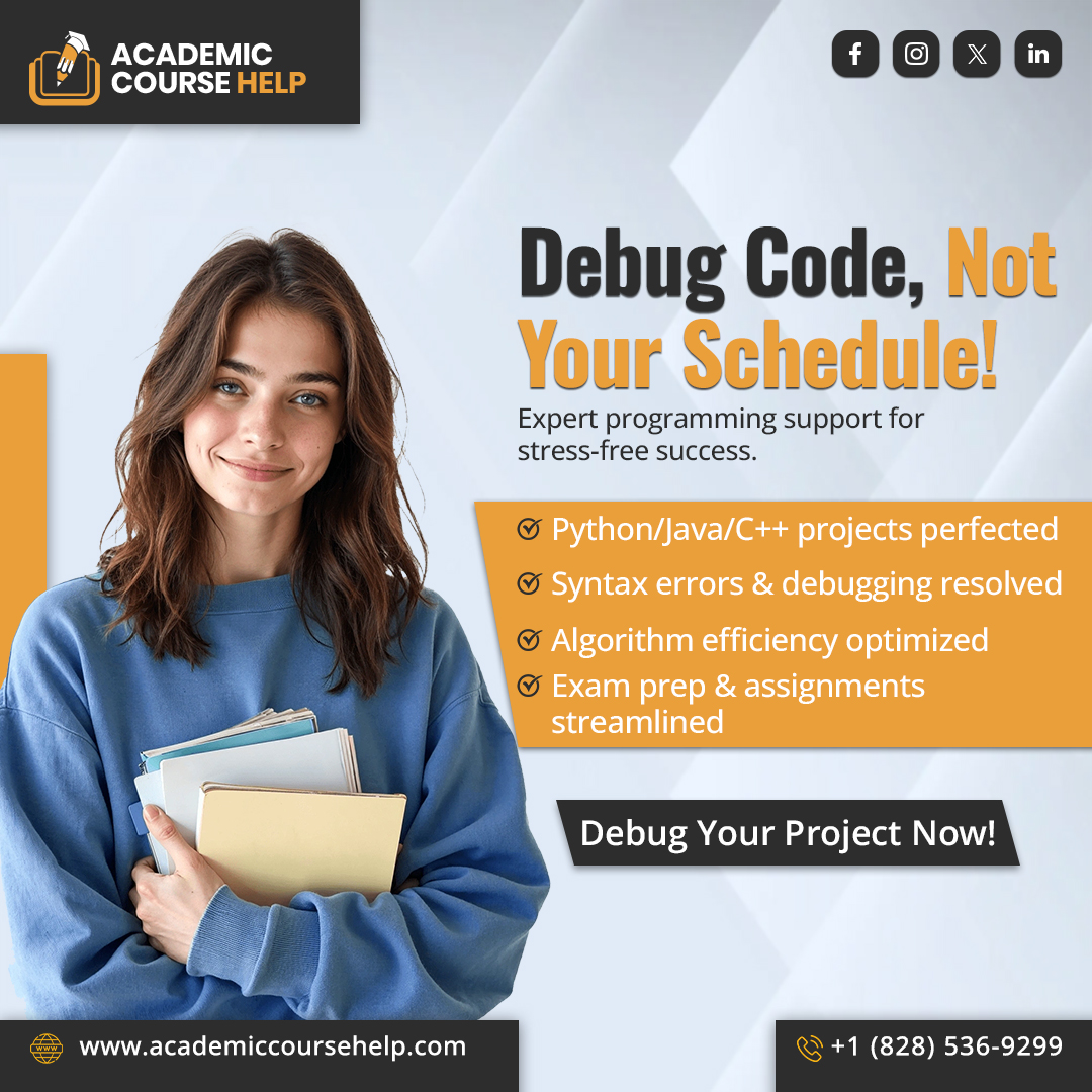 AcademicCourseH's tweet image. Stuck in infinite loops or battling syntax nightmares? Our coding pros debug Python, Java, and C++ projects while teaching optimization techniques. Reclaim your time, ace assignments.
𝐂𝐨𝐝𝐞 𝐲𝐨𝐮𝐫 𝐰𝐚𝐲 𝐭𝐨 𝐭𝐡𝐞 𝐭𝐨𝐩!
.
.
.
#CodingHelp #DebugCode #PythonJavaC++