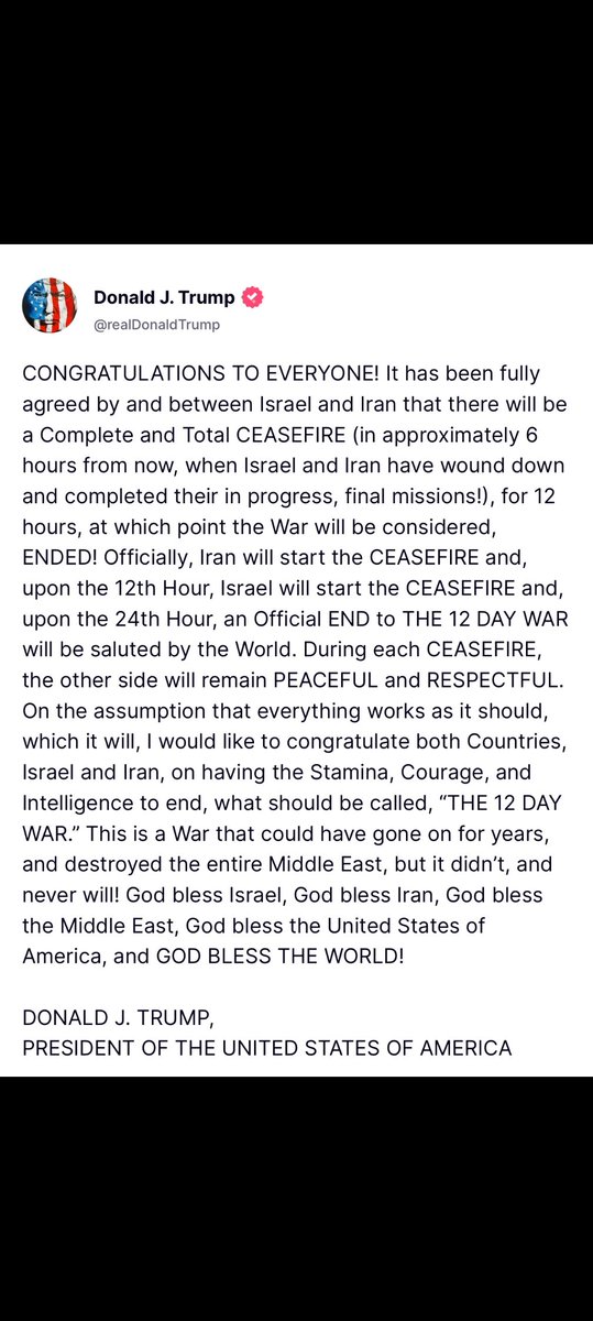 Ceasefire between Israel and Iran according to Donald Trump.

The script came to an end, the next step would be Netflix 🍿