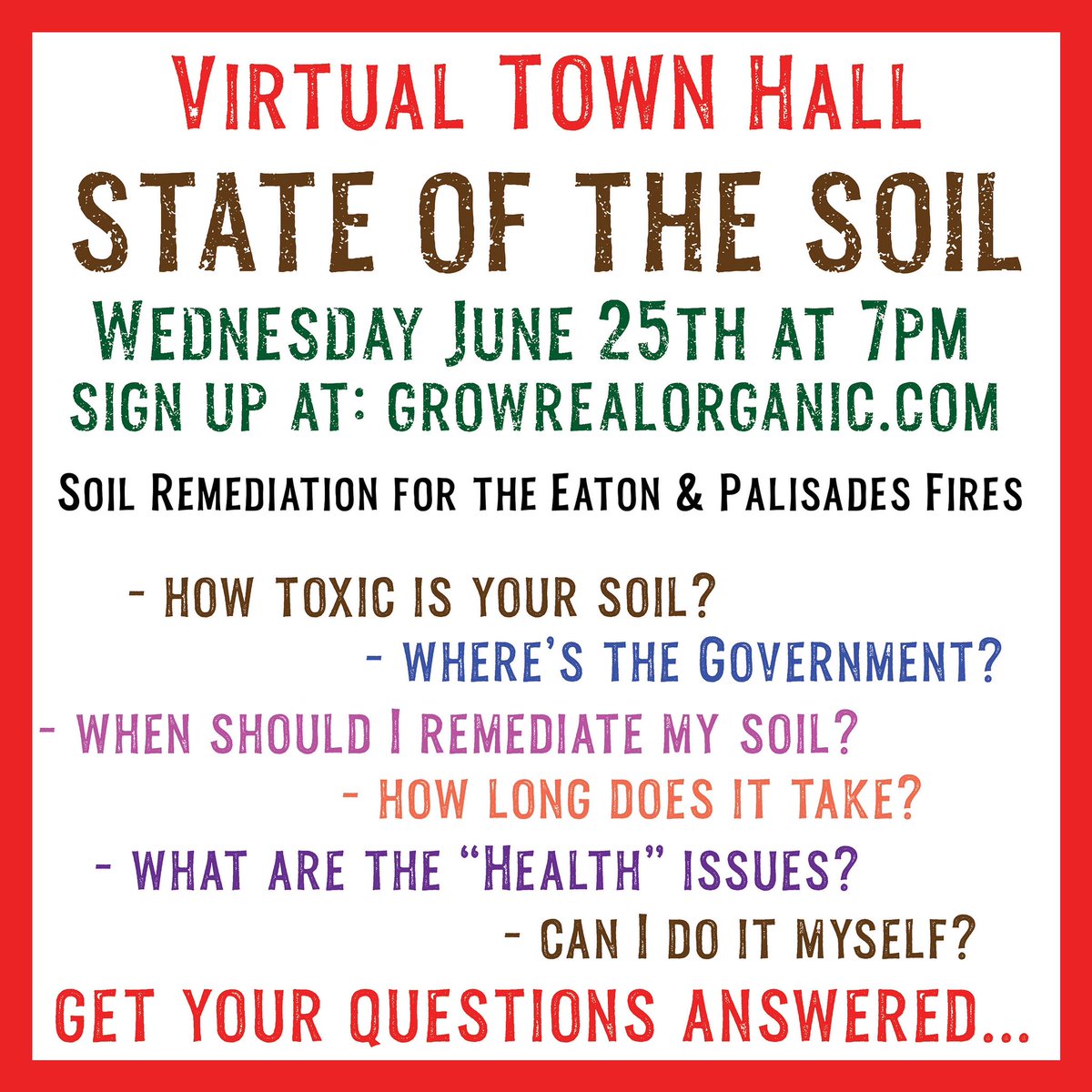 2 DAYS until the FREE Virtual Town Hall to discuss the toxic soil in LA after the fires. The LA Fires in #Altadena and #PacificPalisades and #Malibu has left us all with questions that need answers and soil that needs remediation! Sign up: growrealorganic.com Please share 🙏