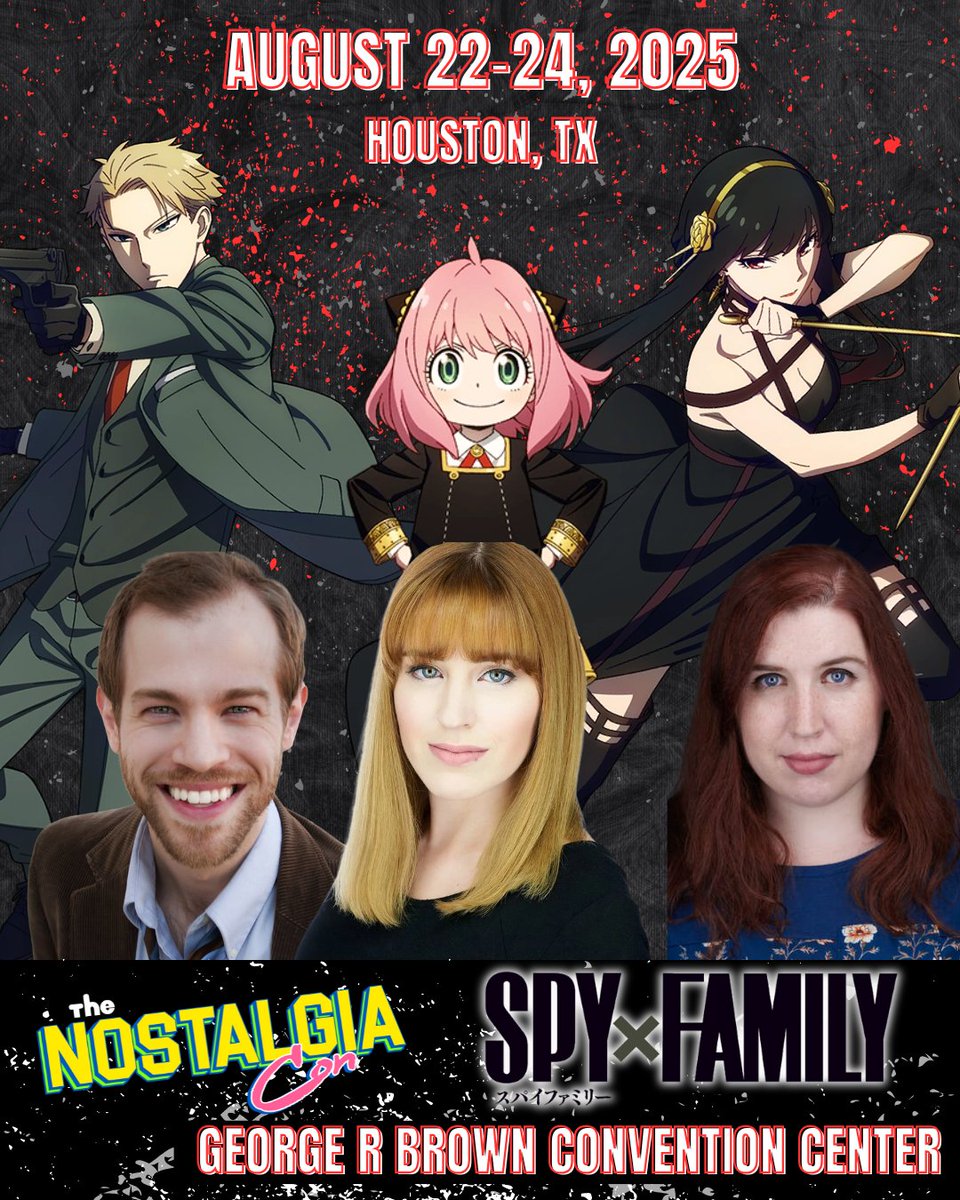‼️HOUSTON‼️

It's a Spy X Family takeover!!

All 3 main voice actors are come to #TheNostalgiaCon August 22nd-24th 

You won't wanna miss this, secure your tickets before they vanish

🎟️:thenostalgiacon.com