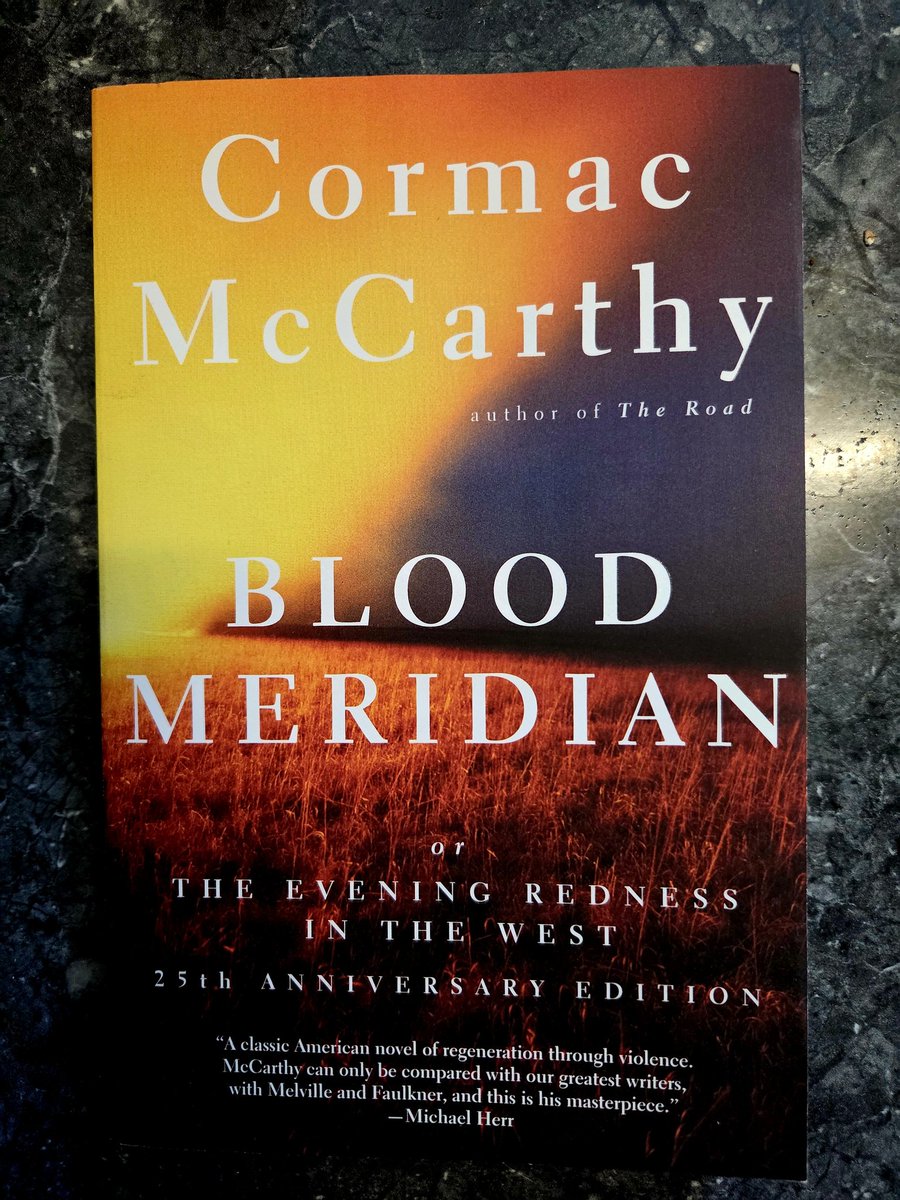 Currently reading: BLOOD MERIDIAN, by Cormac McCarthy