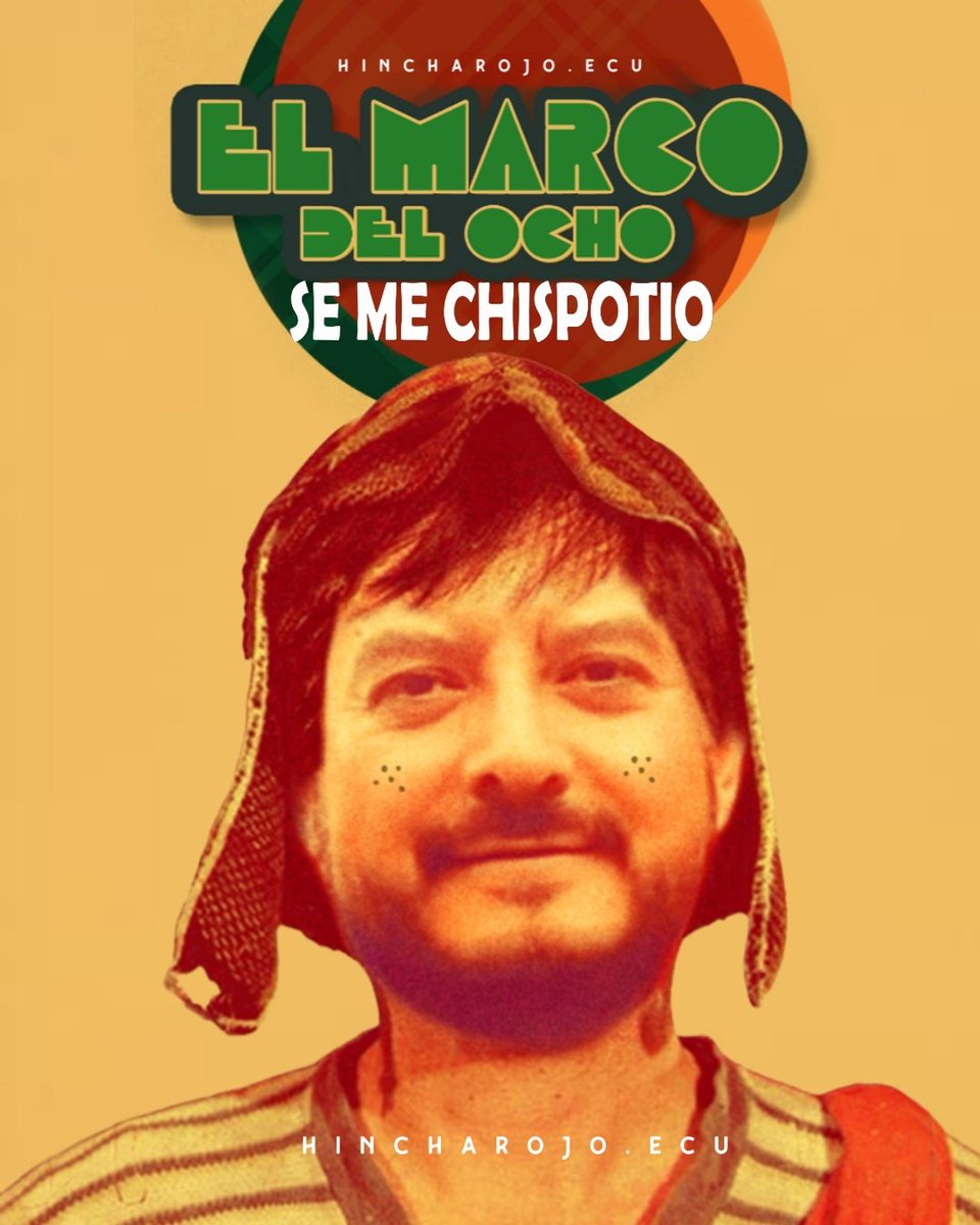 hincharojoecu's tweet photo. 𝗖𝗢𝗡𝗙𝗜𝗥𝗠𝗔𝗗𝗢
📺: Mr. President va de titular para la segunda temporada de 𝗘𝗟 𝗖𝗛𝗔𝗩𝗢.
¡Lo torpe y atolondrado le sale tan natural que ni hizo falta casting! 🎬😂
@elnacionalec
#hincharojoecu
#elnacional
#elchavo
#fuesinquererqueriendo
#semechispoteo https://t.co/qz2P7zpbzh