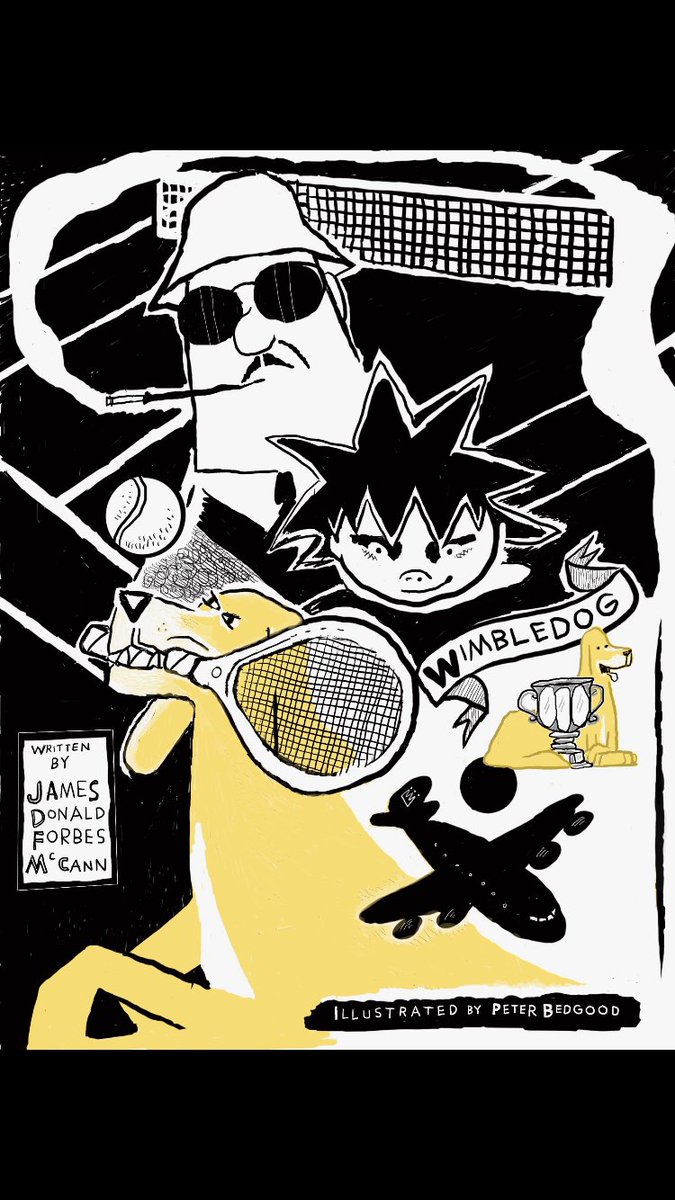Wimbledog posters. 45 pages of the graphic novel are out now. You must find them on your own.