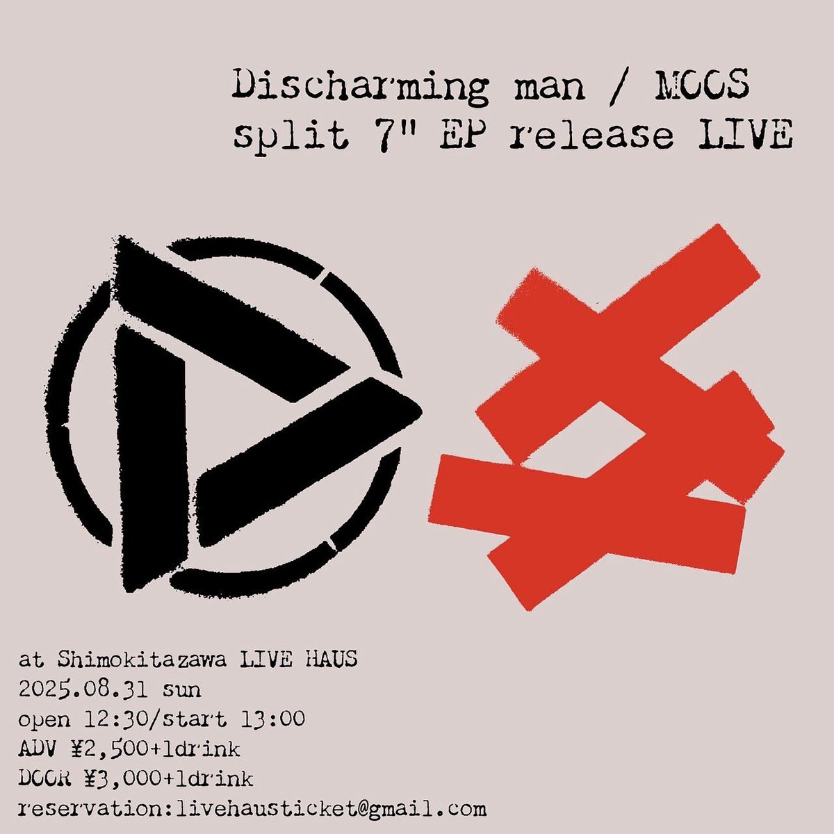 Discharming man (@dreamviolence) on Twitter photo △◆みんな来てください◯■
レコ発東京編です
Discharming man / MOOS
split 7"ep release LIVE
2025年8月31日 (日) @下北沢LIVE HAUS
MOOS
Discharming man
開場 12:30 / 開演 13:00
前売 2,500円 + 1d
当日 3,000円 + 1d
予約 : livehausticket@gmail.com △◆みんな来てください◯■
レコ発東京編です
Discharming man / MOOS
split 7"ep release LIVE
2025年8月31日 (日) @下北沢LIVE HAUS
MOOS
Discharming man
開場 12:30 / 開演 13:00
前売 2,500円 + 1d
当日 3,000円 + 1d
予約 : livehausticket@gmail.com
