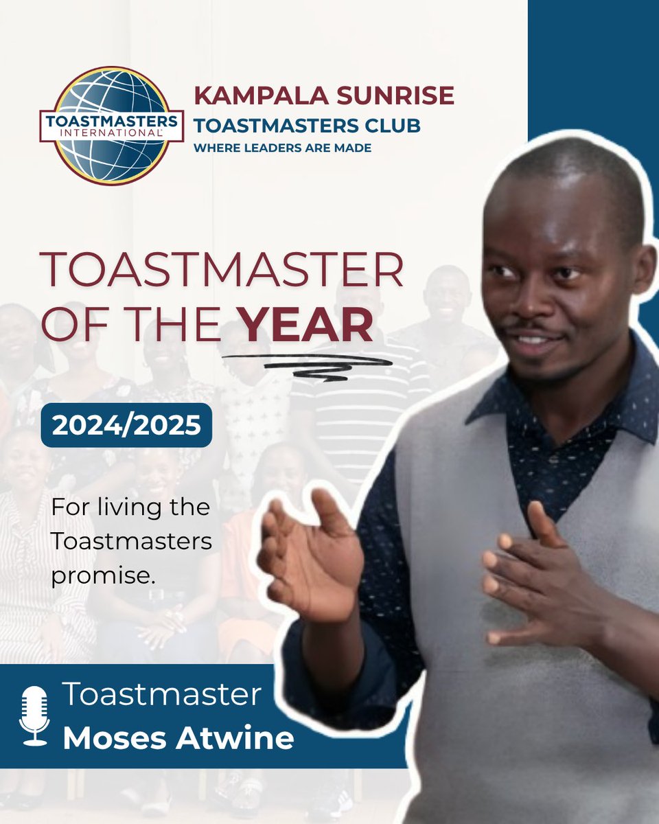 🌟 Congratulations to Moses Atwine  — Kampala Sunrise Toastmaster of the Year! 🎉🥳

We celebrate your commitment, growth, and the positive impact you continue to make.

Here’s to even greater wins ahead, Moses.