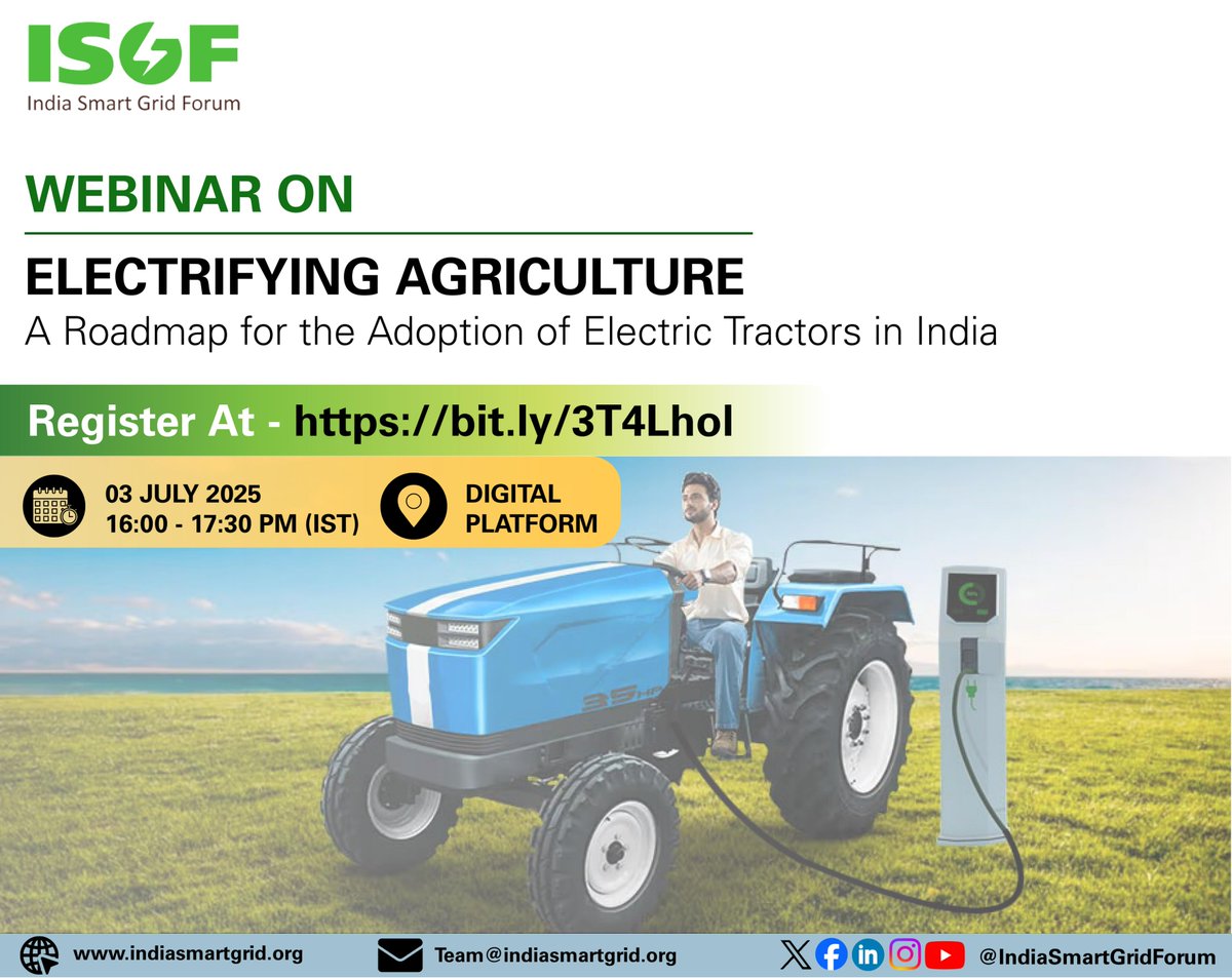 ISGF is hosting a webinar on Electrifying Agriculture: A Roadmap for the Adoption of Electric Tractors in India | 03 July 2025 | 16:00–17:30

The webinar will showcase key findings from the Maharashtra study while framing a national dialogue.

Register: indiasmartgrid.webex.com/weblink/regist…