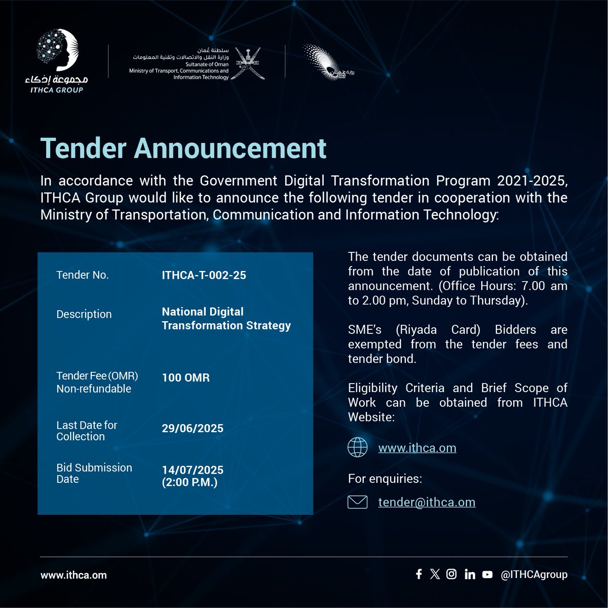 تعلن مجموعة إذكاء عن طرح المناقصة التالية:

ITHCA Group would like to announce the following tender