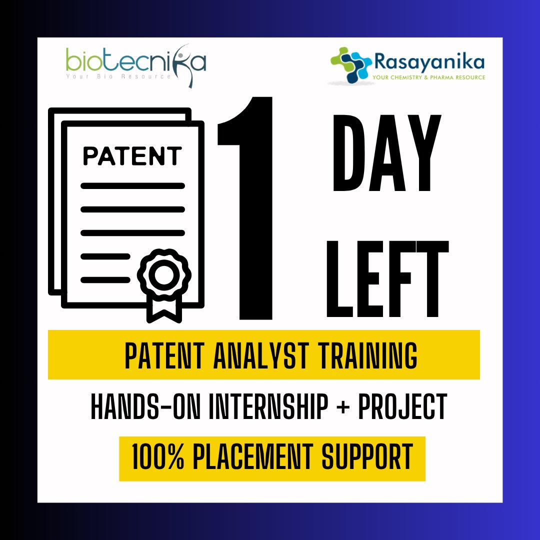 🚨 Just 1 Day Left!

Join the Patent Analyst Training Program starting June 25!

📚 6M Training + 3M Live Projects

💼 100% Placement Support

🔗 btnk.org/Patent-training
📞 btnk.org/Contact-patent…

#PatentCareers #BiotechJobs #IPRTraining #LastDay #Biotecnika