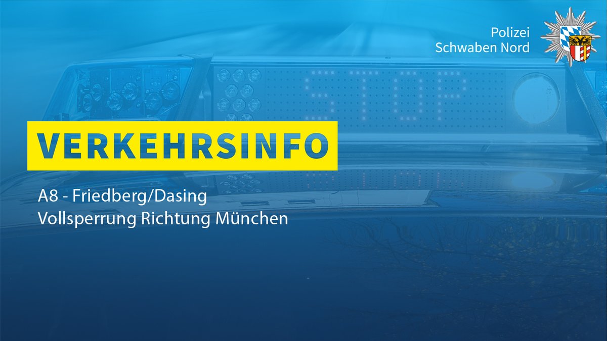 polizeiSWN's tweet photo. +++ #Verkehrsinfo +++
Nach einem Unfall heute Nacht ist die #A8 zwischen #Friedberg und #Dasing in Fahrtrichtung #München komplett gesperrt.
Umfahrt diesen Bereich bitte weiträumig!
Wir informieren euch über unseren WhatsApp-Kanal:
https://t.co/ibsIuhuknx https://t.co/hcA5niuL3V