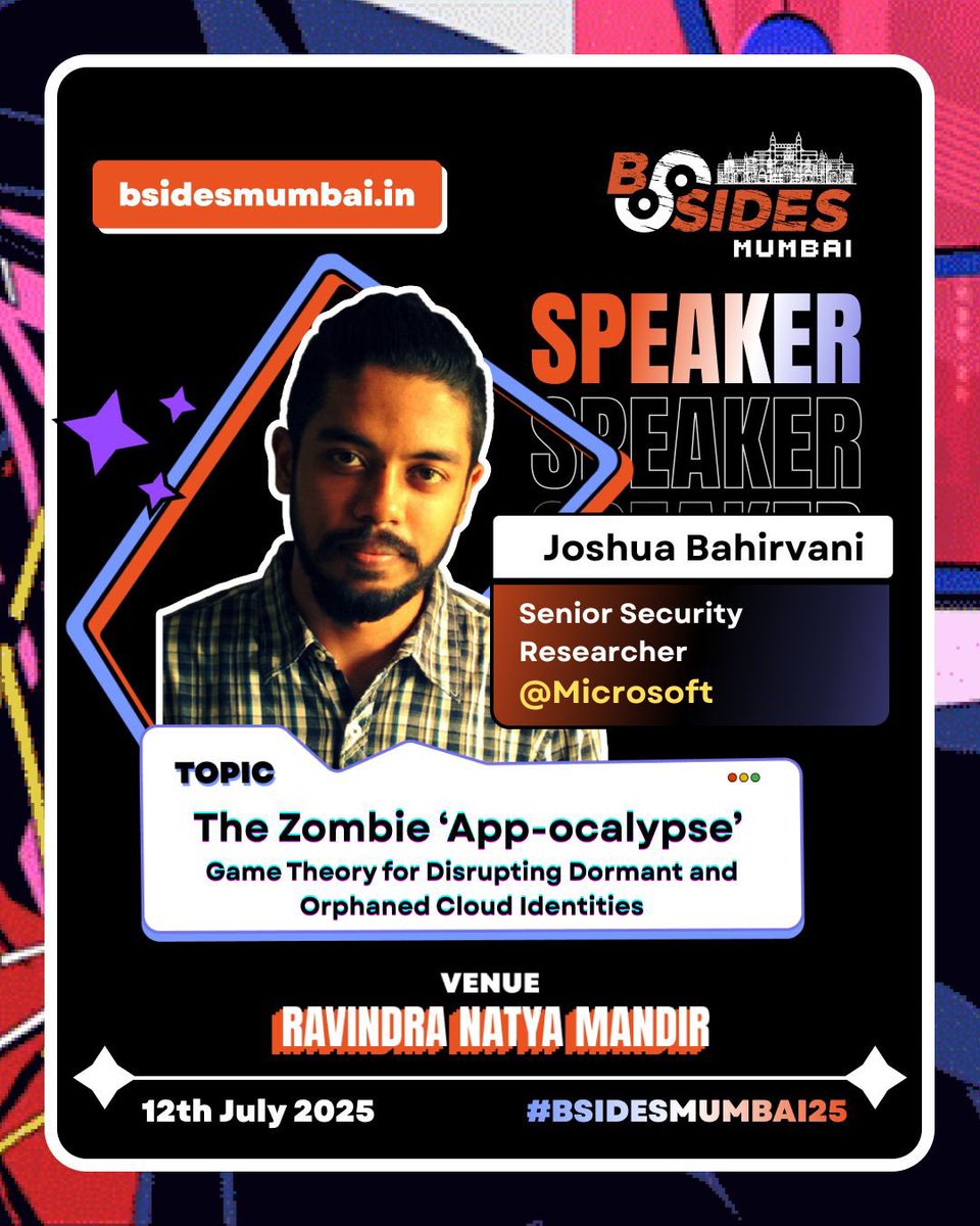 BSidesMumbai's tweet photo. Say hello to @JoshuaBahirvani of @Microsoft R&amp;D—cloud security pro, meme lord &amp; #MITRE speaker!
 “The Zombie ‘App-ocalypse”Game theory meets orphaned cloud identities 
🗓 12 July 2025 📍 Mumbai 🔗 https://t.co/0SH8buYhGA
#BSidesMumbai #cloudsecurity #cybersecurity https://t.co/dfj7Ys9ZGy