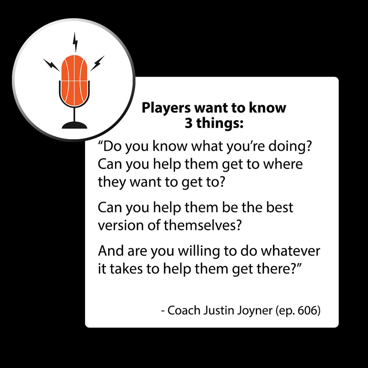 Can you coach? Do you care? Are you putting in the work?...

Coaches must be able to answer these questions for their players.
- Ep. 606