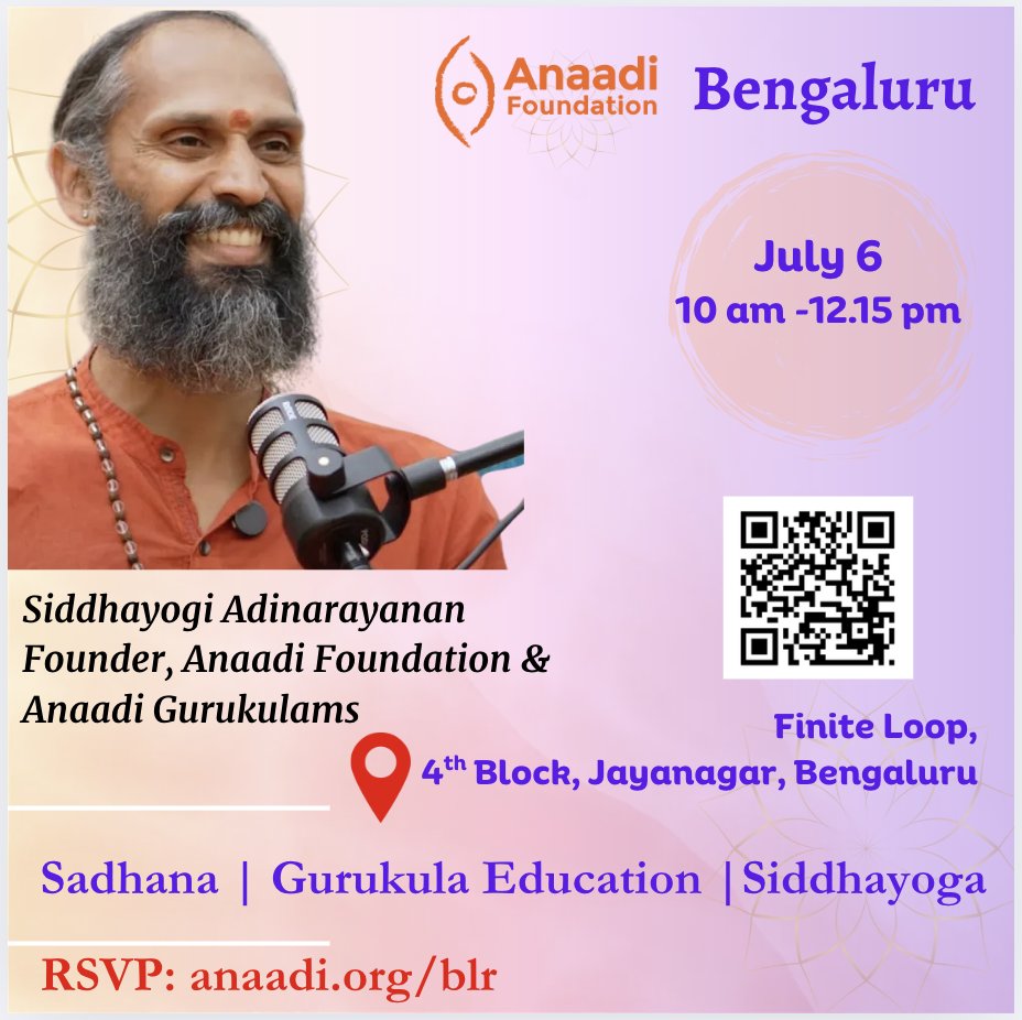 𝐒𝐚𝐝𝐡𝐚𝐧𝐚 𝐚𝐧𝐝 𝐆𝐮𝐫𝐮𝐤𝐮𝐥𝐚 𝐄𝐝𝐮𝐜𝐚𝐭𝐢𝐨𝐧, 𝐀𝐧𝐚𝐚𝐝𝐢 𝐅𝐨𝐮𝐧𝐝𝐚𝐭𝐢𝐨𝐧 𝐒𝐚𝐭𝐬𝐚𝐧𝐠 @ 𝐁𝐞𝐧𝐠𝐚𝐥𝐮𝐫𝐮 𝐉𝐮𝐥𝐲 𝟔
Register at:
anaadi.org/blr 
<a href="/siddhayogiadi/">Siddhayogi Adinarayanan</a> 
📅 Date: 6 July 2025
⏳Time: 10 am to 12.15 pm
📍 Location: Jayanagar 4th Block, BLR