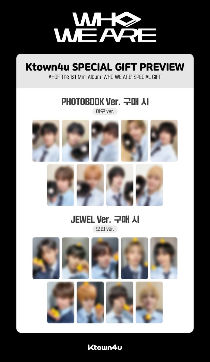 [💿] #AHOF 
AHOF The 1st Mini Album 'WHO WE ARE'  
#케타포 예판 특전 프리뷰 공개👀

🖤PHOTOBOOK Ver. 구매 시, 케타포 단독 미공개 셀피 포토카드 야구 Ver. 9종 중 1종 랜덤 증정 (1:1) 
🖤JEWEL Ver. 구매 시, 케타포 단독 미공개 셀피 포토카드 오리 Ver. 9종 중 1종 랜덤 증정 (1:1) 

📅 ~