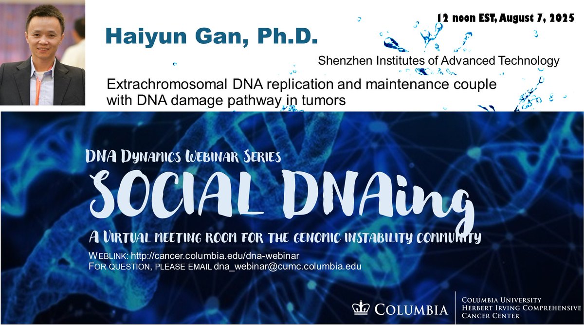 Thank Dr. Yan. Welcome to the August! We have a special talk from Dr. Hanyun Gan, who will discuss their new excitng finding on ecDNA formation and expansion - hot out of Cell this year! Sign up at cancer.columbia.edu/research/progr…