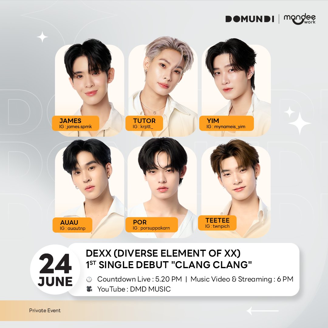 DomundiTV's tweet photo. #DMDschedule 

🗓 : 24.06.2025

DEXX (Diverse Element of XX) 1st Single Debut "CLANG CLANG"

🙋🏻‍♂️ : @Jamessu_w @TutorKrp @mynameis_yim @Auautnp @porsuppakarn @twnpich 
⏰ Countdown Live : 5.20 PM (GMT+7)
⏰ Music Video & Streaming : 6 PM (GMT+7)
🎥 YouTube : DMD MUSIC 

Start Trend 
⏰️ : 17.30 น. | 5.30 PM (GMT+7)
🔑 : DEXX 1ST DEBUT 
#️⃣ : #.CLANGCLANG_DEXX 

#JamesSu #TutorKrp 
#mynameis_yim #auautnp  
#porsuppakarn #twnpich 
#domunditv