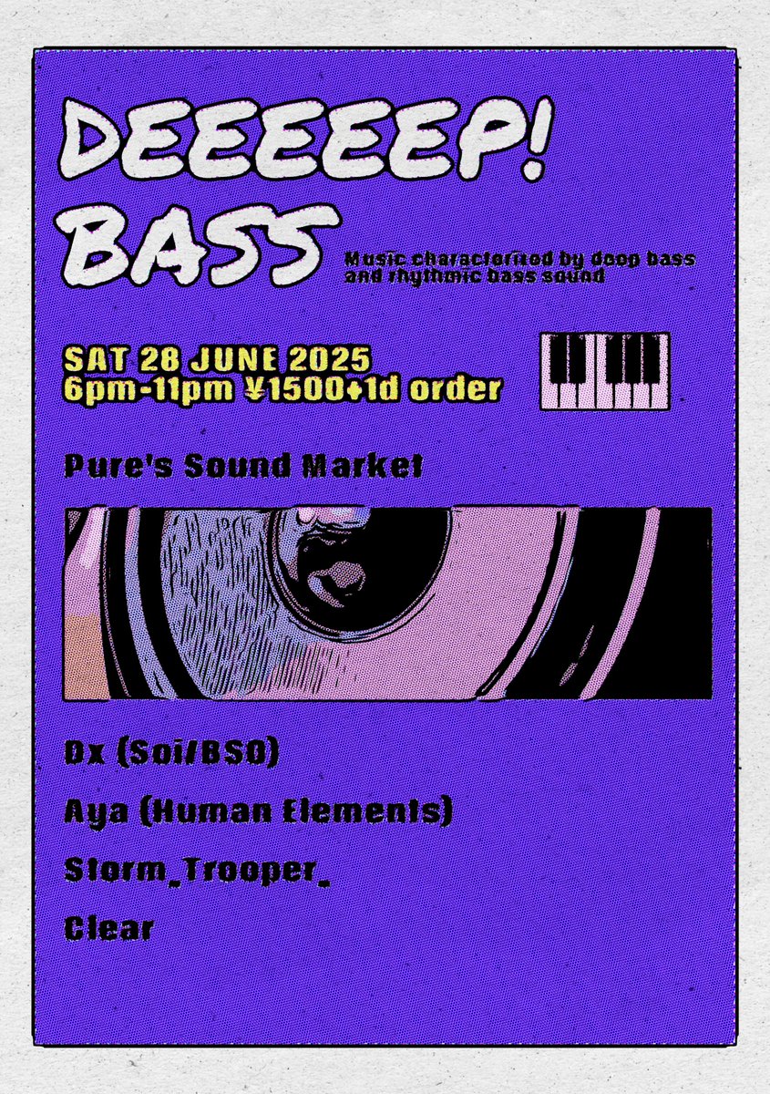 DEEEEEP! BASS
6.28 Sat 2025
6pm-11pm ¥1500+1drink order 
DJ: Dx, Aya, Storm_Trooper_, Clear