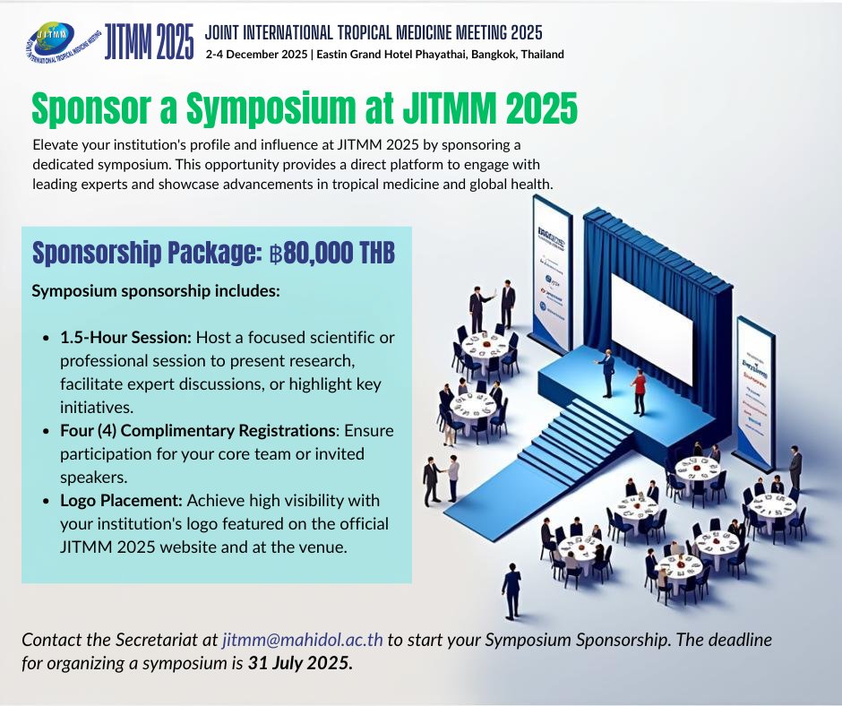 Maximize your impact within the global tropical medicine community! Contact Secretariat at jitmm@mahidol.ac.th to start your Symposium Sponsorship at #JITMM2025. The deadline for organizing a symposium is 31 July 2025.