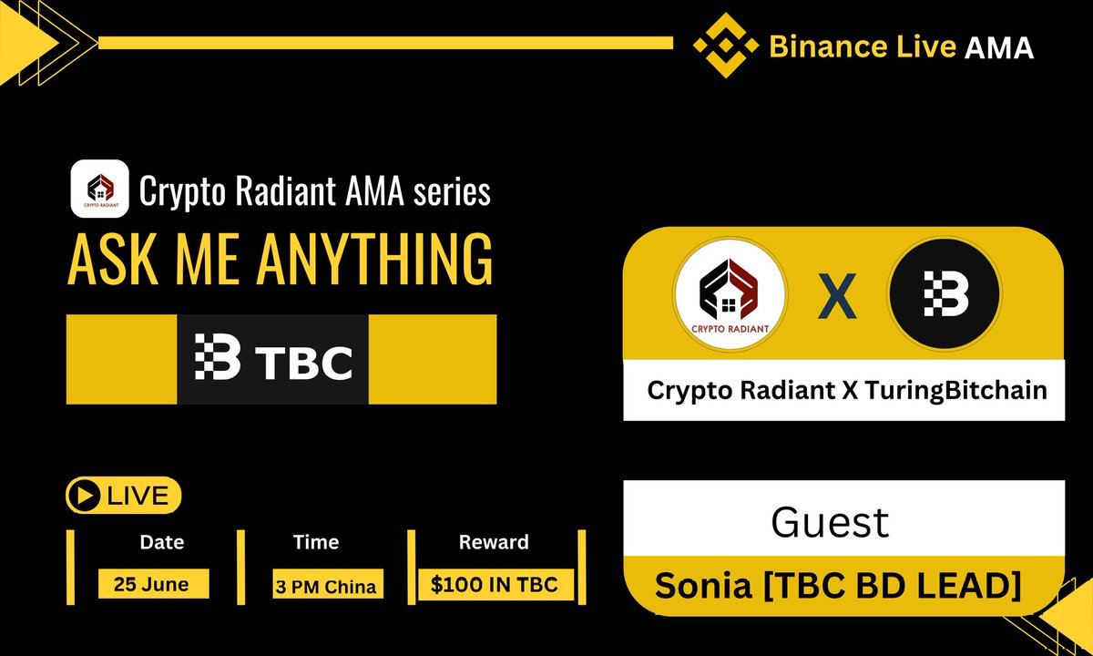 CryptoRadiant7's tweet image. 📢Join us in our upcoming #Binance Live AMA with $TBC Coin 🔥

🗓️ 25 June , 2025 | 3 PM China

📌Venue : binance.com/en-IN/live/u/3…

🎁 Reward : $100 in TBC 

Rules :
➡️Follow: @CryptoRadiant7 &amp;amp; @SONIA_HASHMI521 &amp;amp; @TuringBitchain_

➡️Like, Retweet, send Questions  here 👇