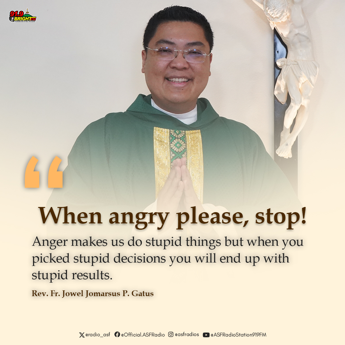 radio_asf's tweet photo. Words to Brighten your day

WHEN ANGRY PLEASE, STOP!

"Anger makes us do stupid things but when you picked stupid decisions you will end up with stupid results."

-Rev. Fr. Jowel Jomarsus P. Gatus https://t.co/LrjJl5QqDd