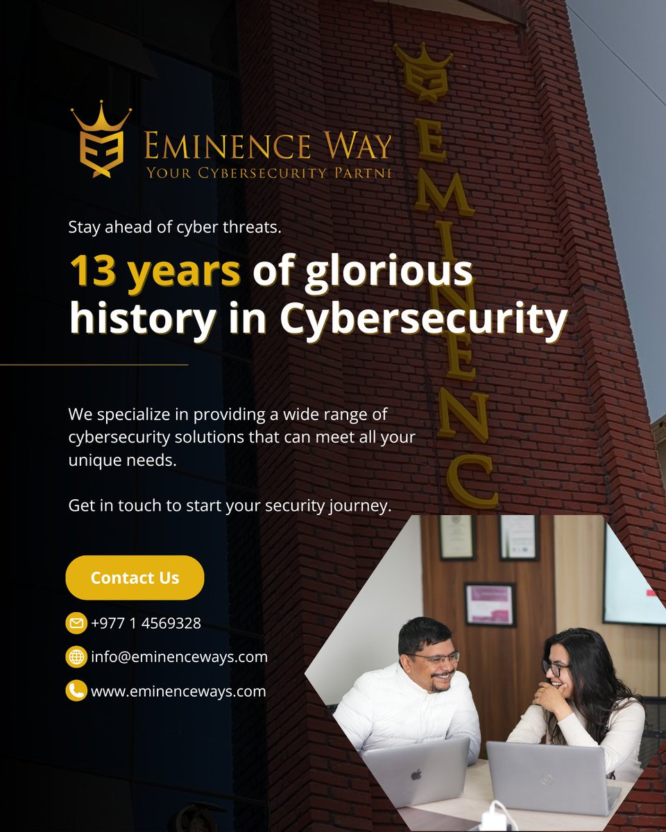 With 13 years of glorious history in cybersecurity we specialize in providing a wide range of cybersecurity solutions that can meet all your unique needs. ​

#SecurityAudit #CyberSafety #SecuritySolutions​  #EminenceWays #EminenceWaysNepal #YourCyberSecurityPartner