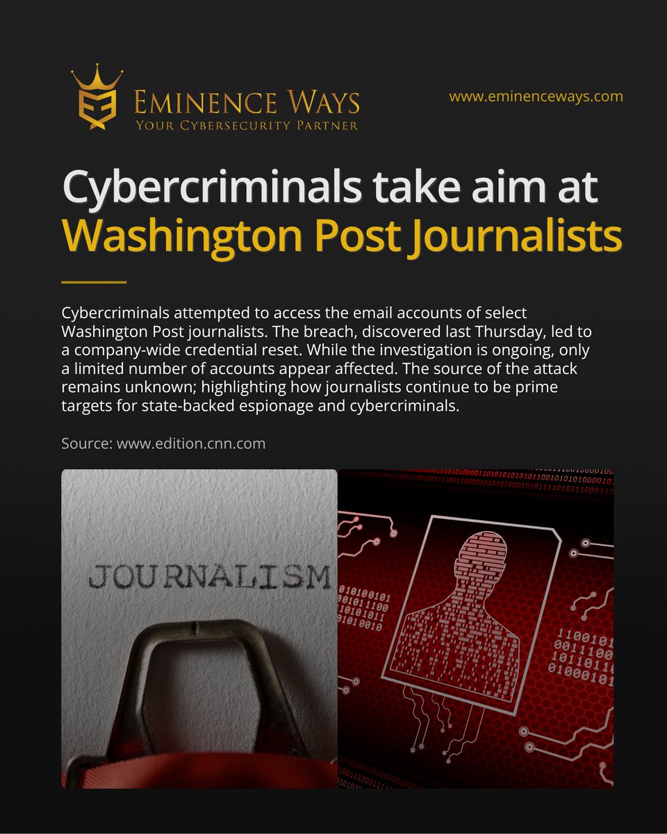 Cybercriminals have targeted The Washington Post, attempting to breach email accounts of specific reporters.​
Read more:​
edition.cnn.com/2025/06/15/med…

#CyberSecurityNews #EmailSecurity #JournalistProtection #WashingtonPost #EminenceWays #CyberServices #YourCyberSecurityPartner